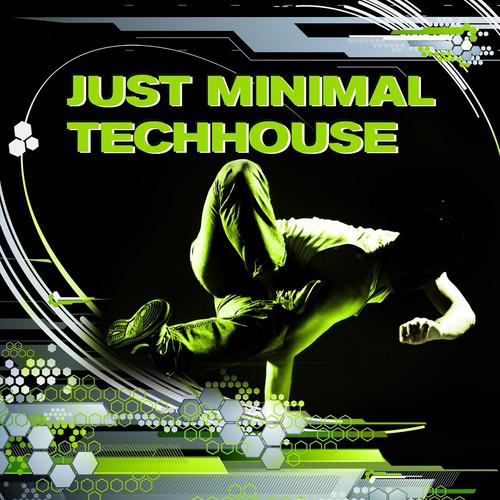 Постер альбома Just Minimal Techhouse