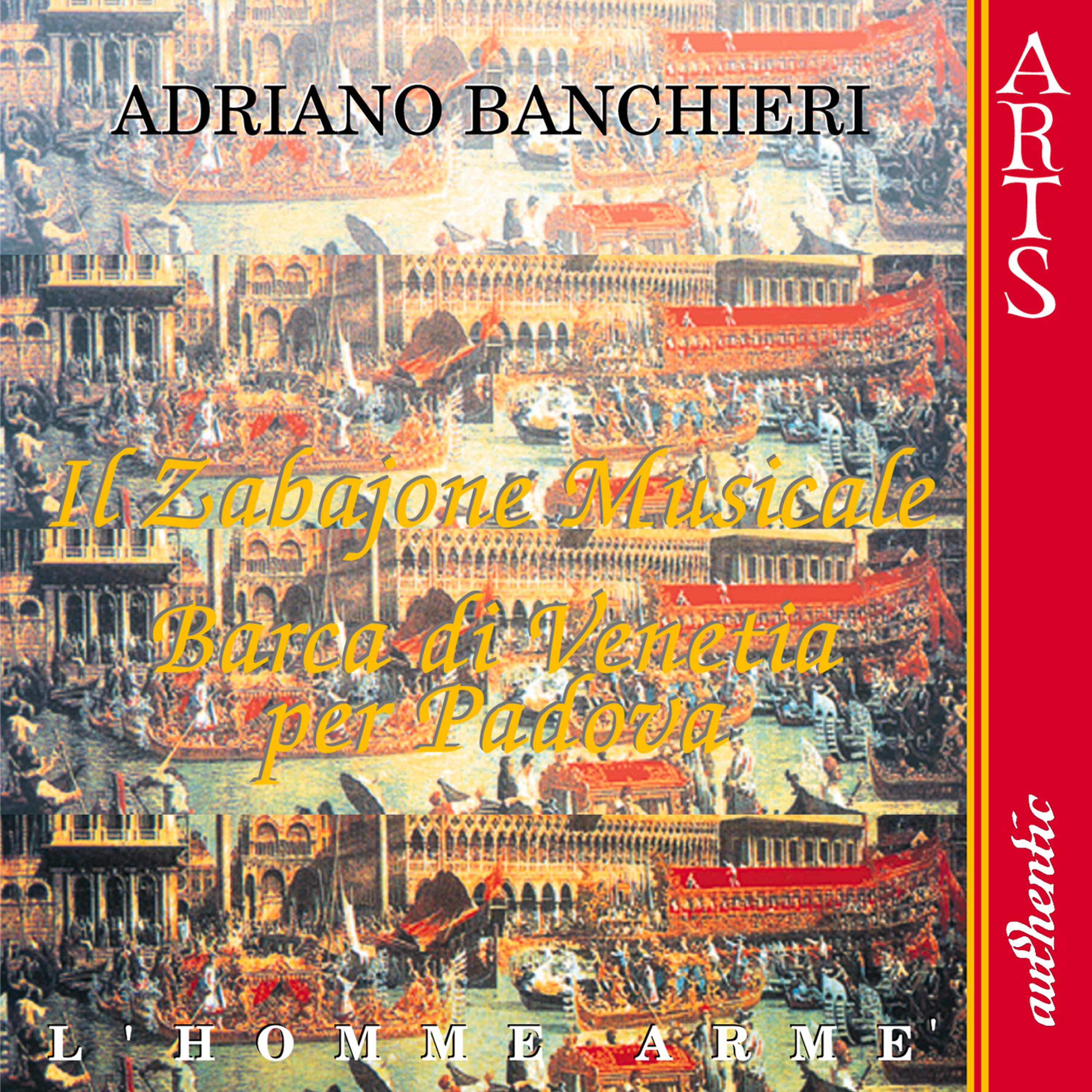 Постер альбома Banchieri: Il Zabaione Musicale - Barca di Venetia per Padova