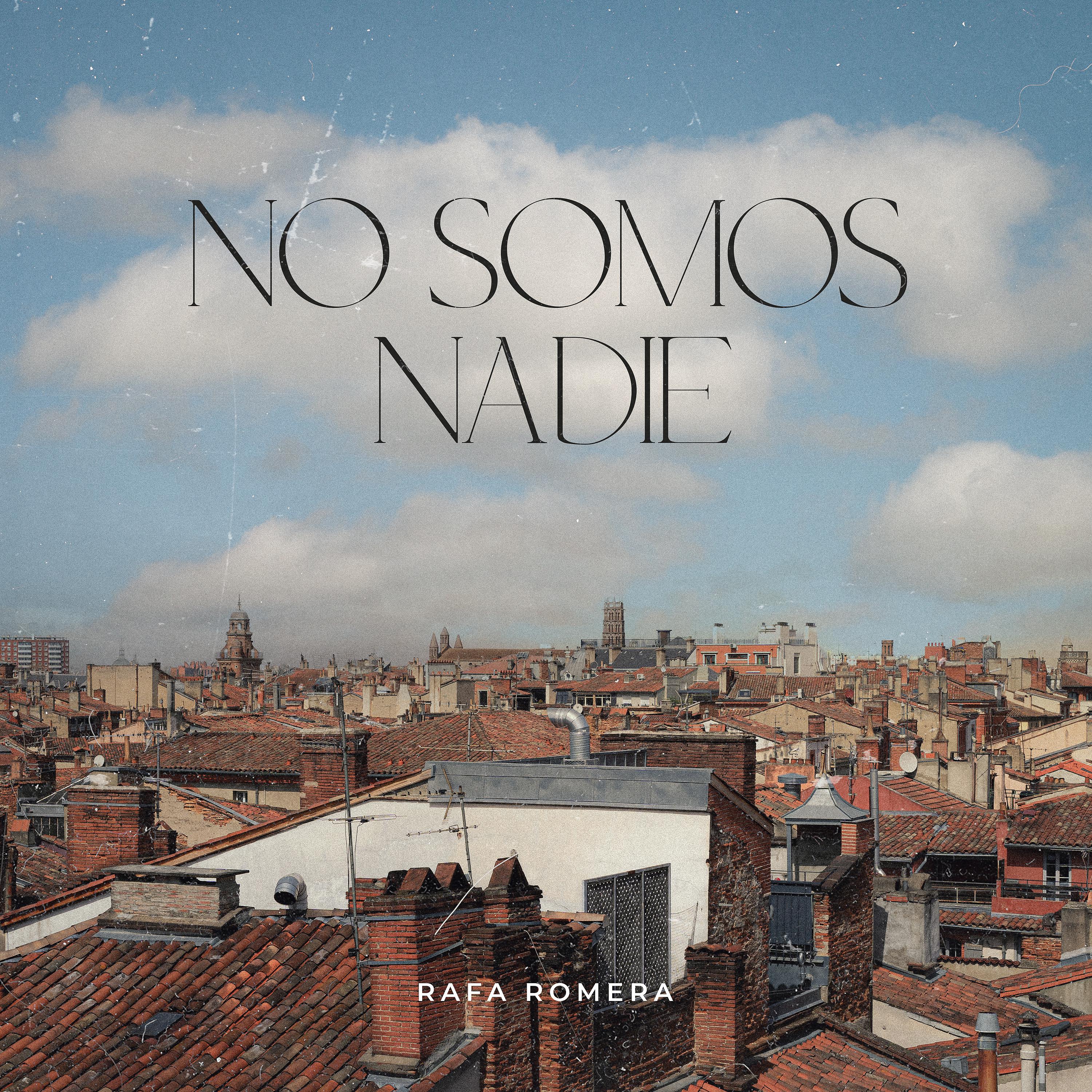 Постер альбома No Somos Nadie