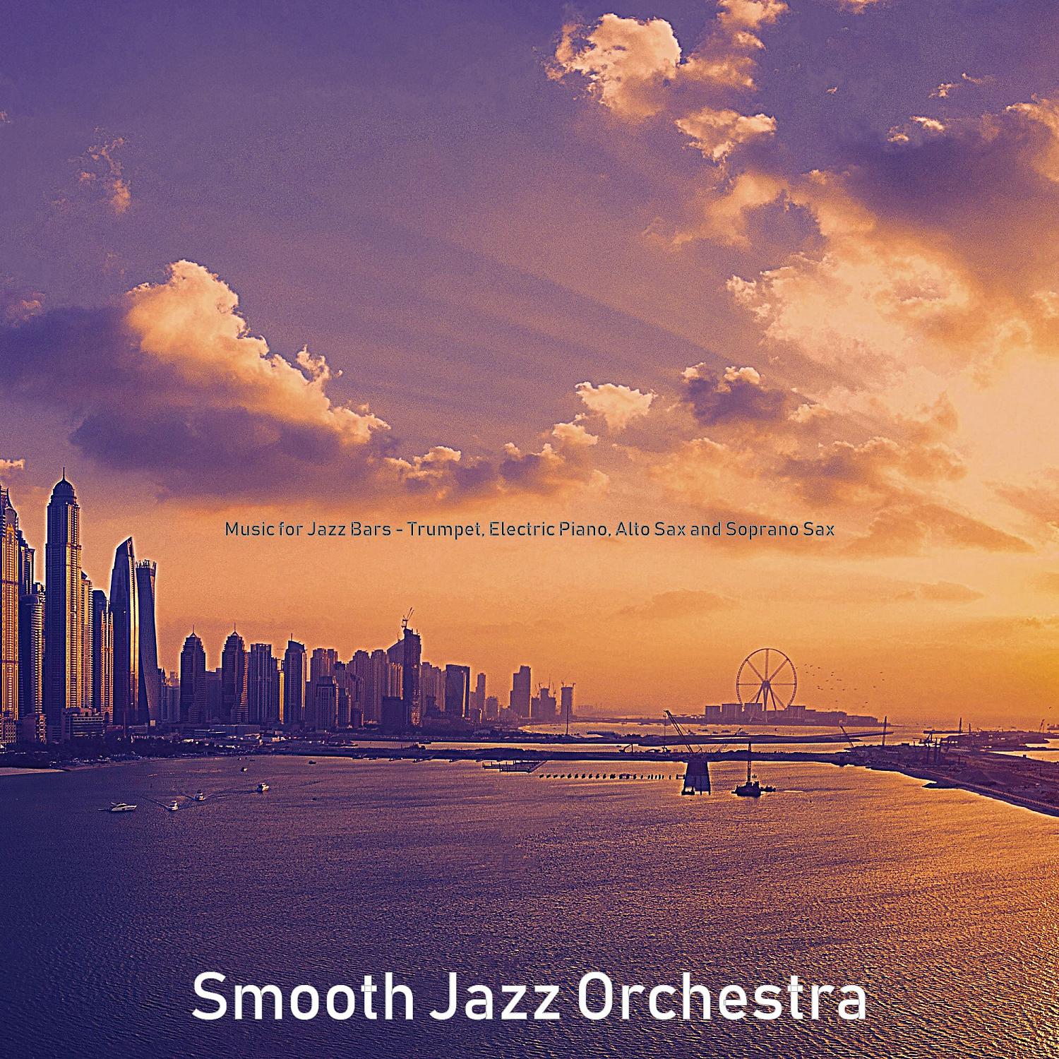 Постер альбома Music for Jazz Bars - Trumpet, Electric Piano, Alto Sax and Soprano Sax