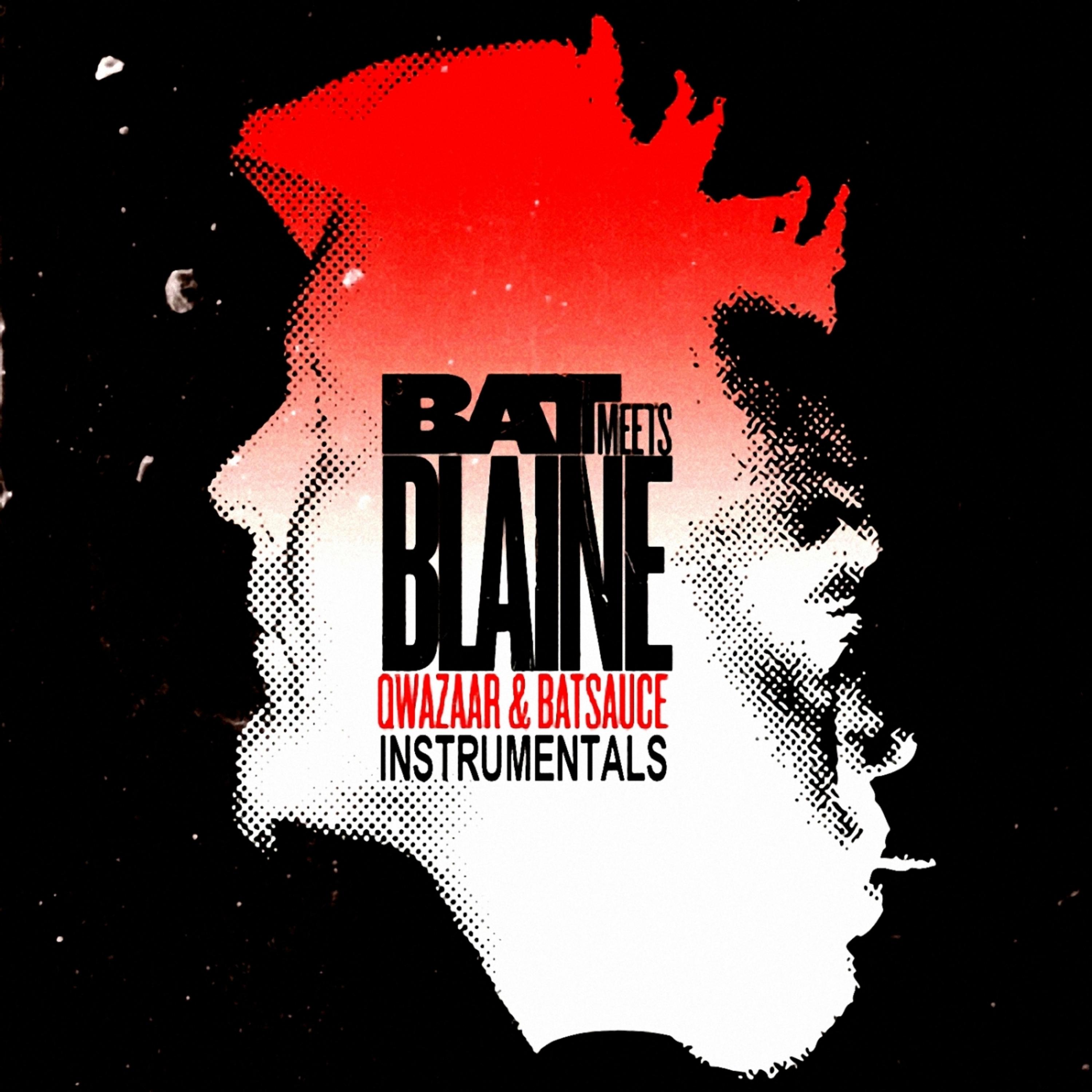 Постер альбома Bat Meets Blaine Instrumentals