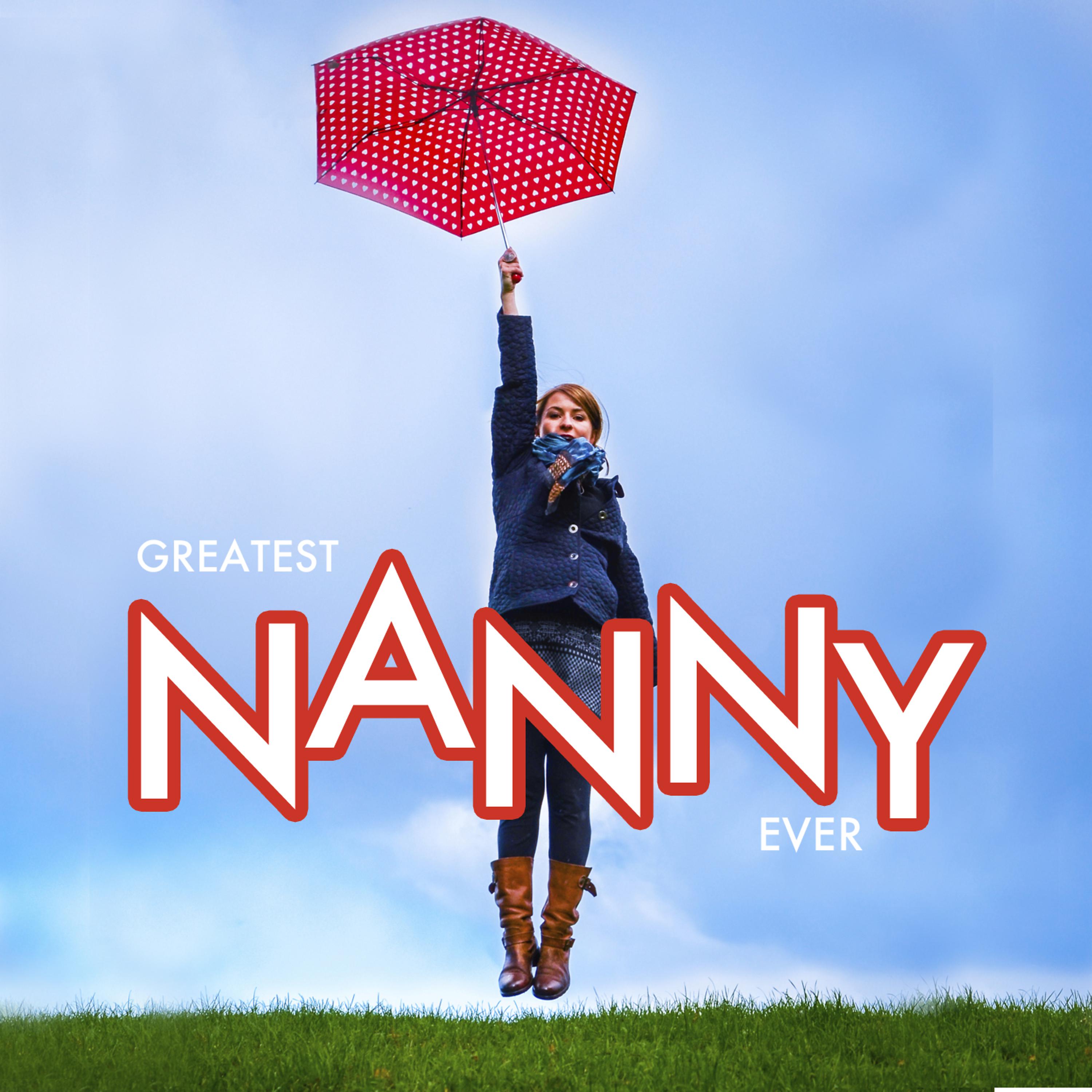 Постер альбома Greatest Nanny Ever