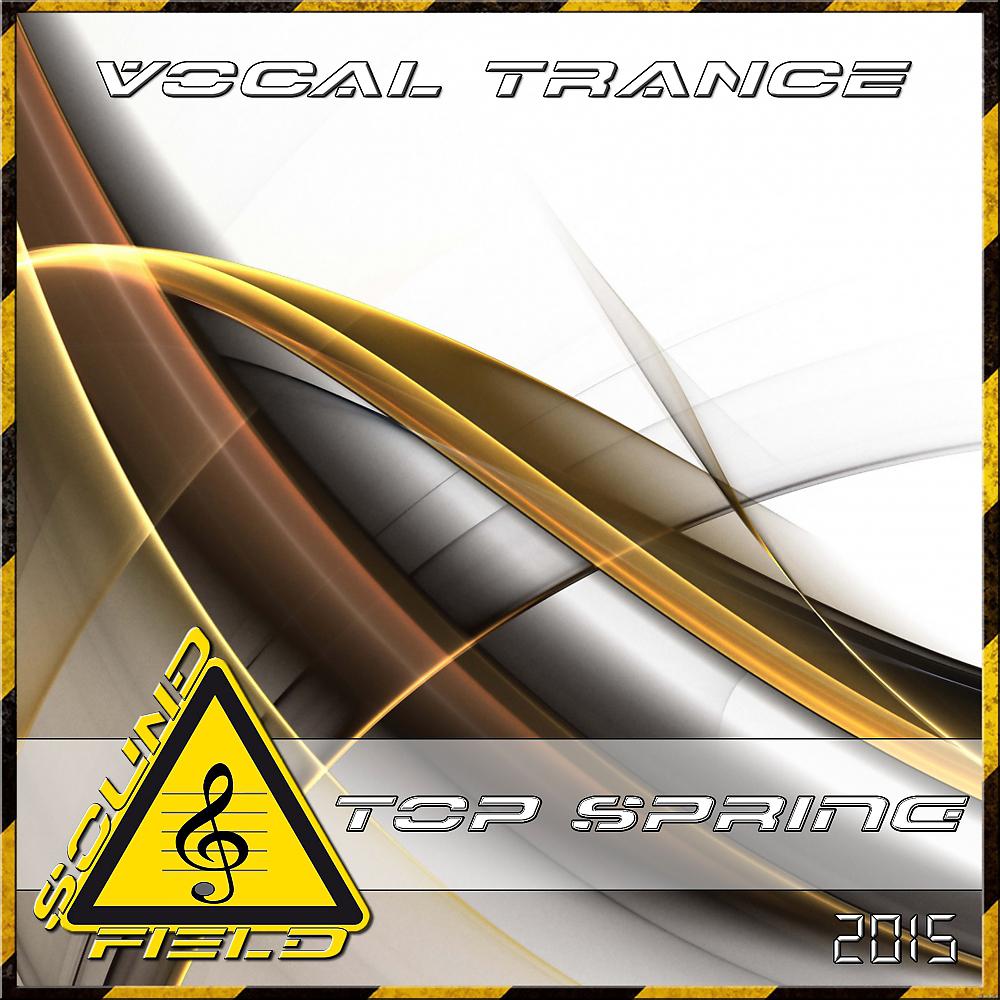 Постер альбома Vocal Trance Top Spring 2015