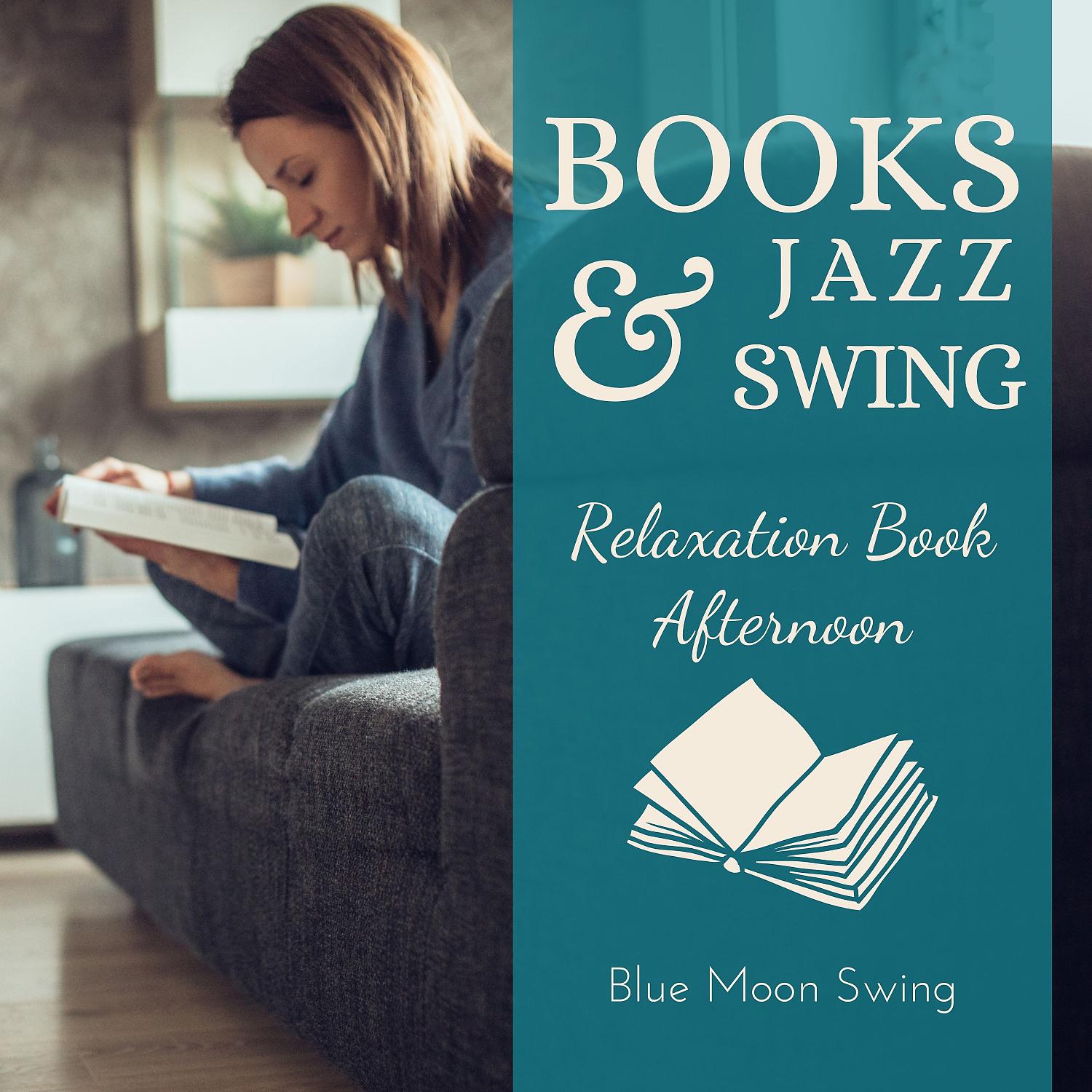 Постер альбома Books & Jazz Swing - Relaxation Book Afternoon