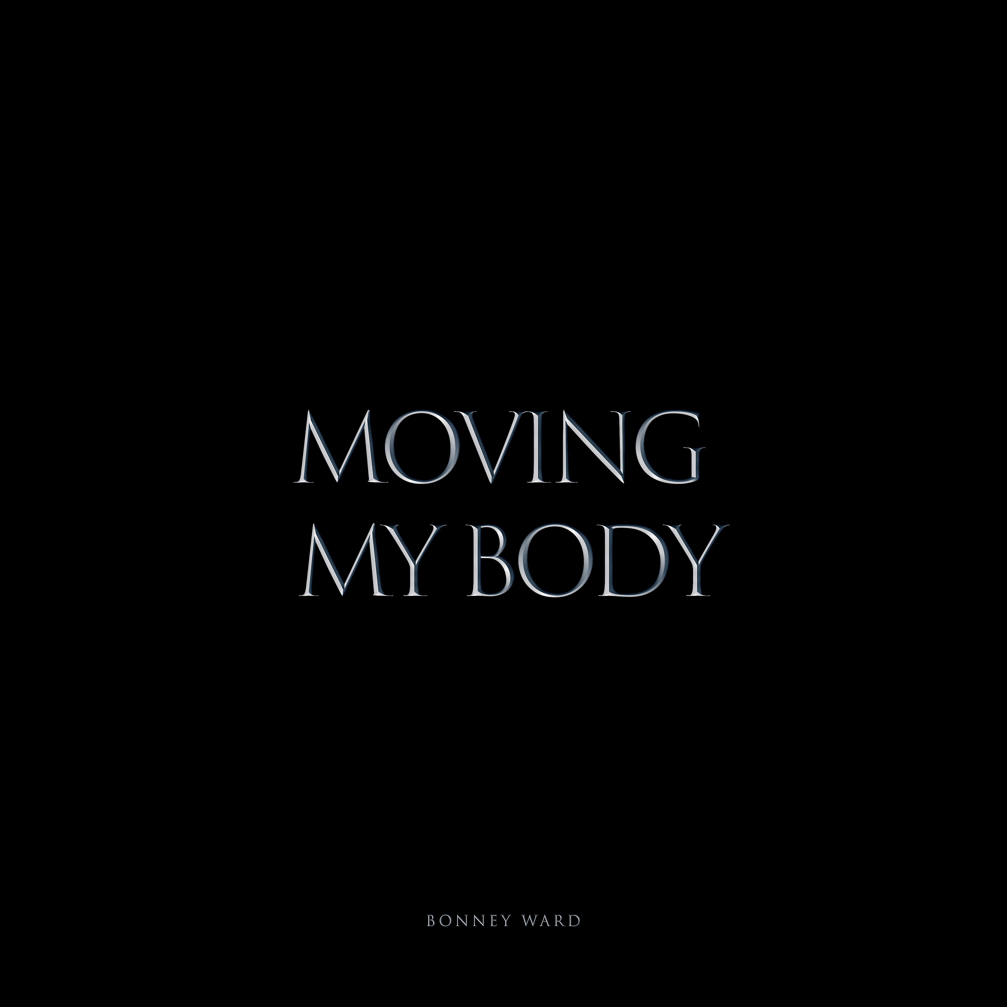 Постер альбома Moving My Body