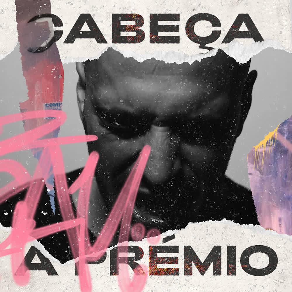 Постер альбома Cabeça a Prémio