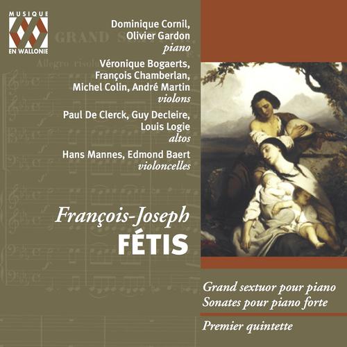 Постер альбома François-Joseph Fétis: Sextuor, Sonate, Quintette