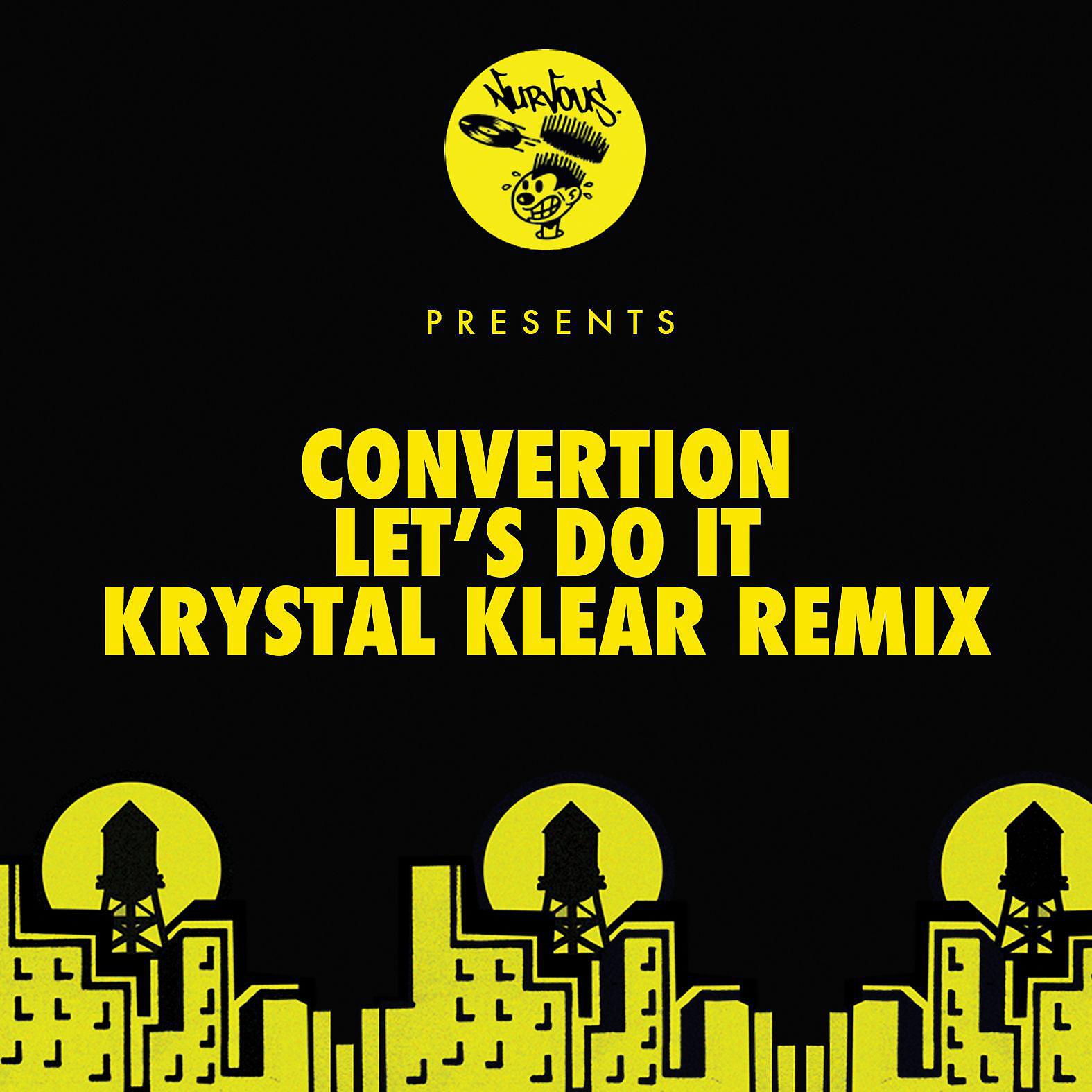 Постер альбома Let's Do It - Krystal Klear Remixes
