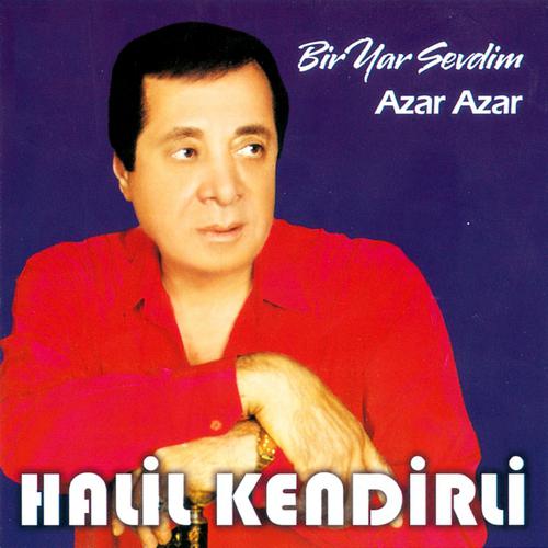 Постер альбома Bir Yar Sevdim / Azar Azar
