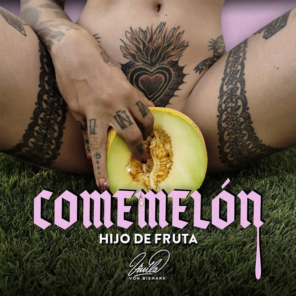 Постер альбома Come Melón Hijo de Fruta