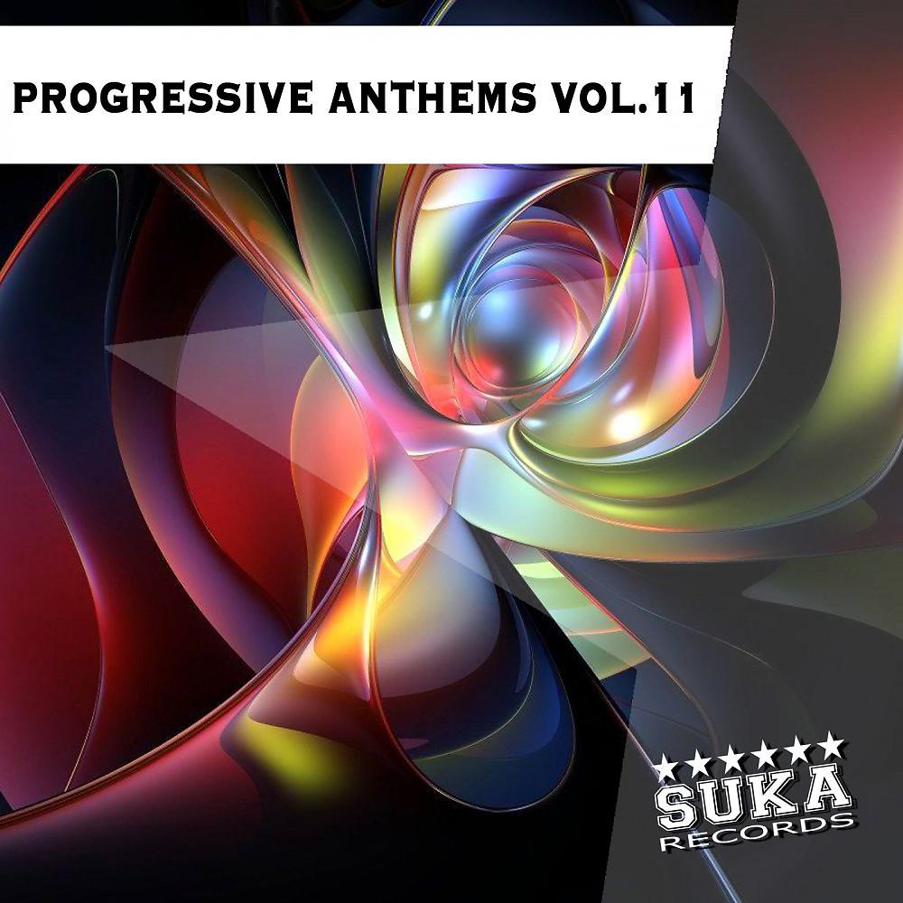 Постер альбома Progressive Anthems, Vol. 11