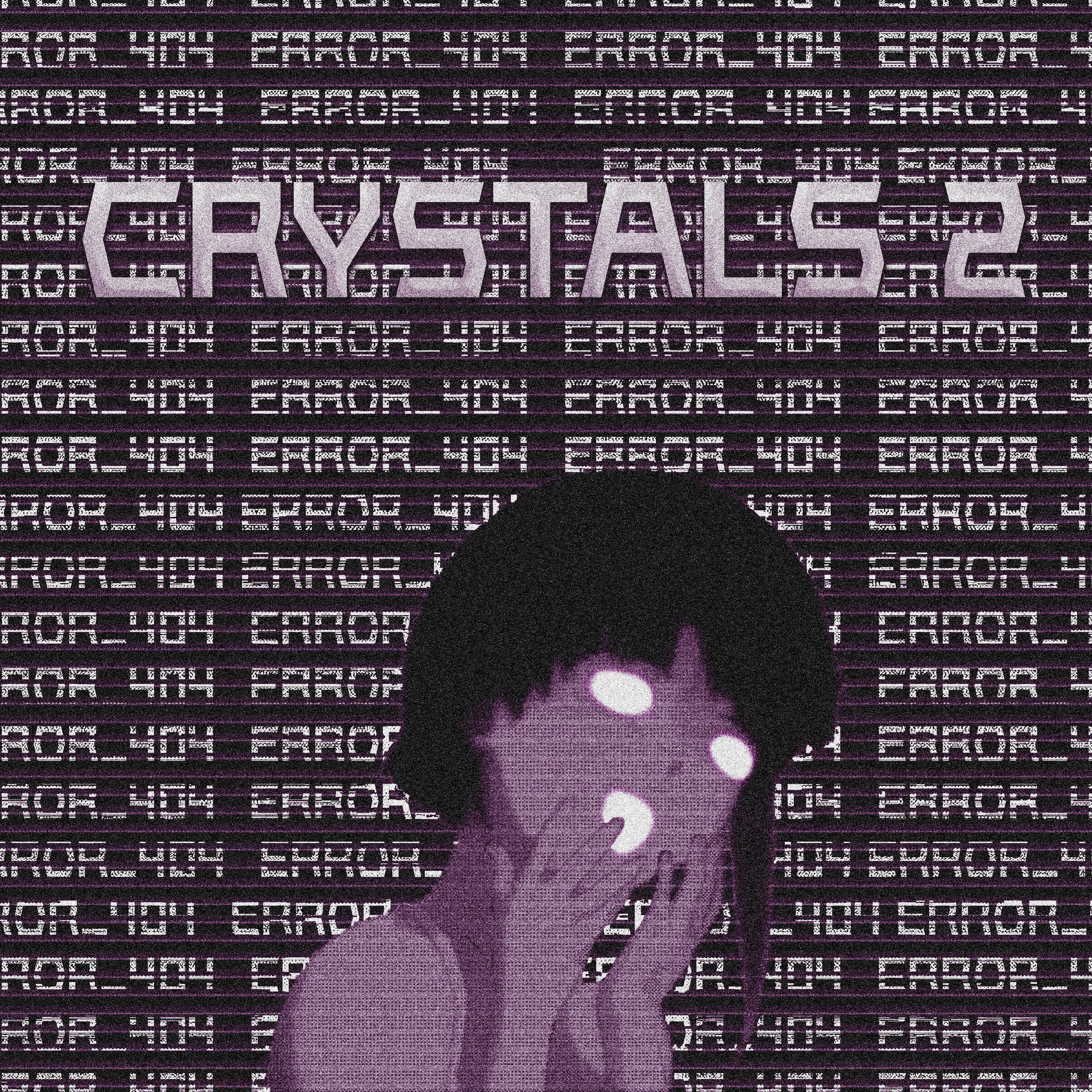 Постер альбома CRYSTALS 2