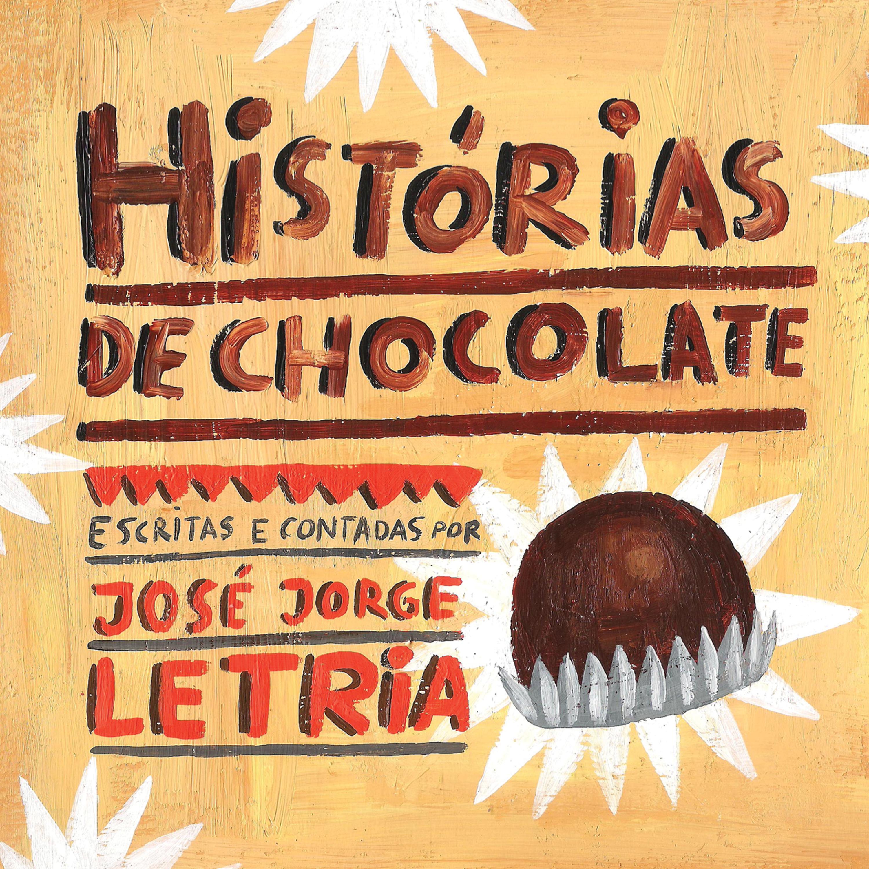Постер альбома Histórias de Chocolate