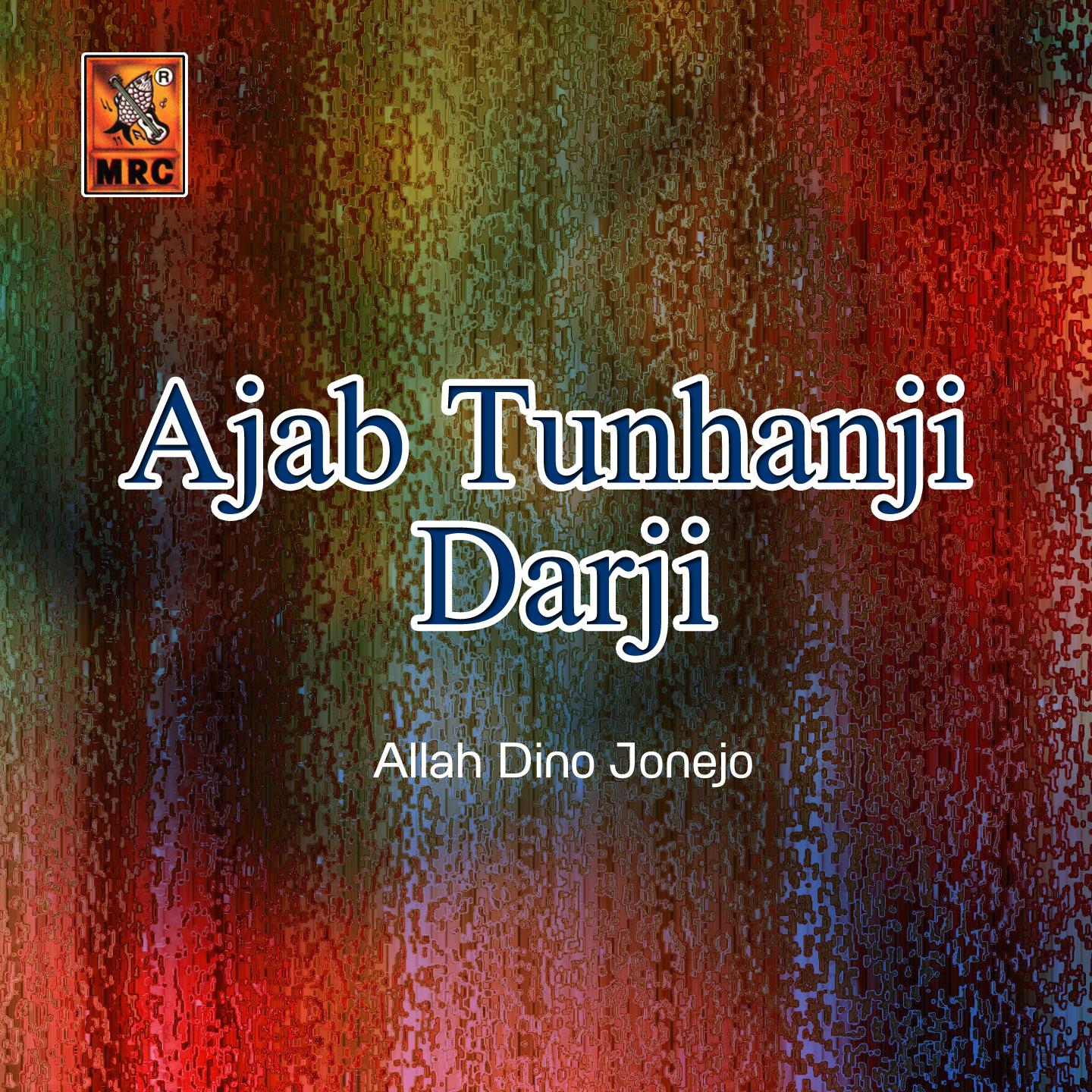 Постер альбома Ajab Tunhanji Darji