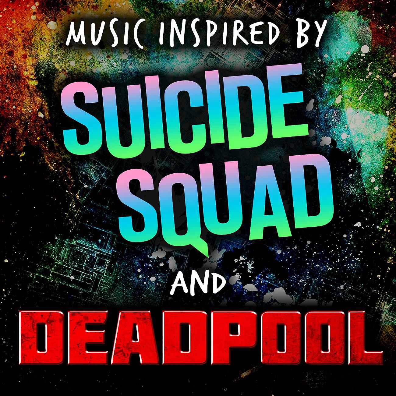 Постер альбома Music Inspired by Suicide Squad and Deadpool