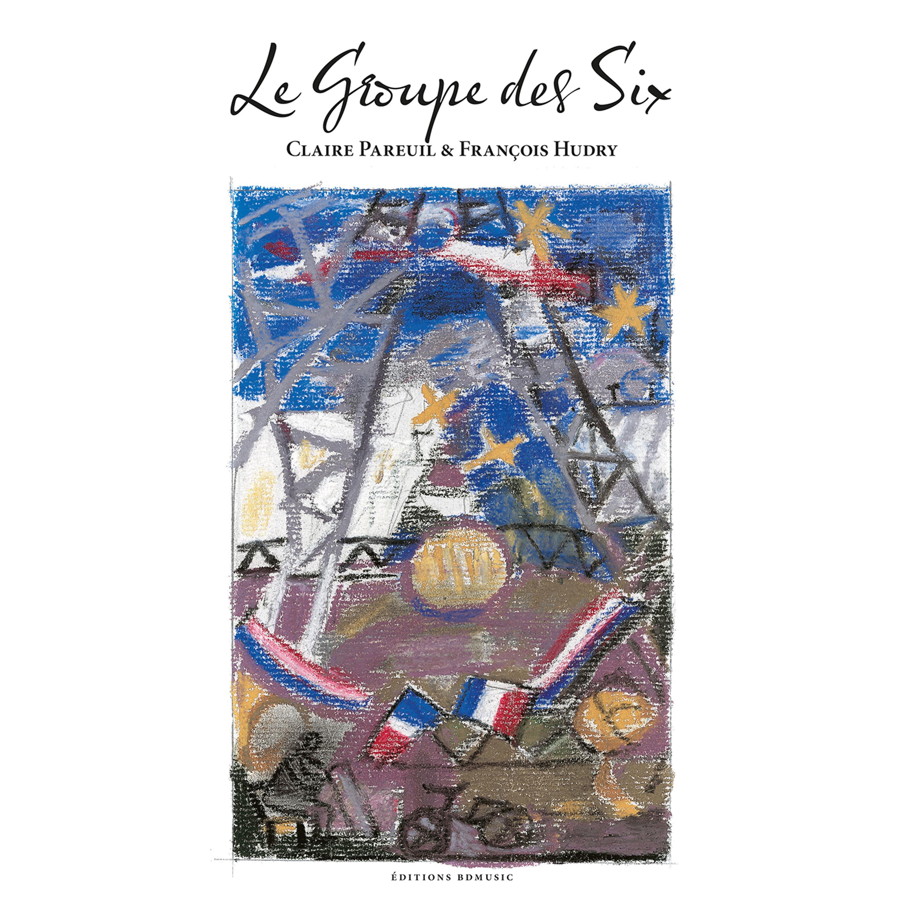 Постер альбома BD Music Presents Le Groupe des Six