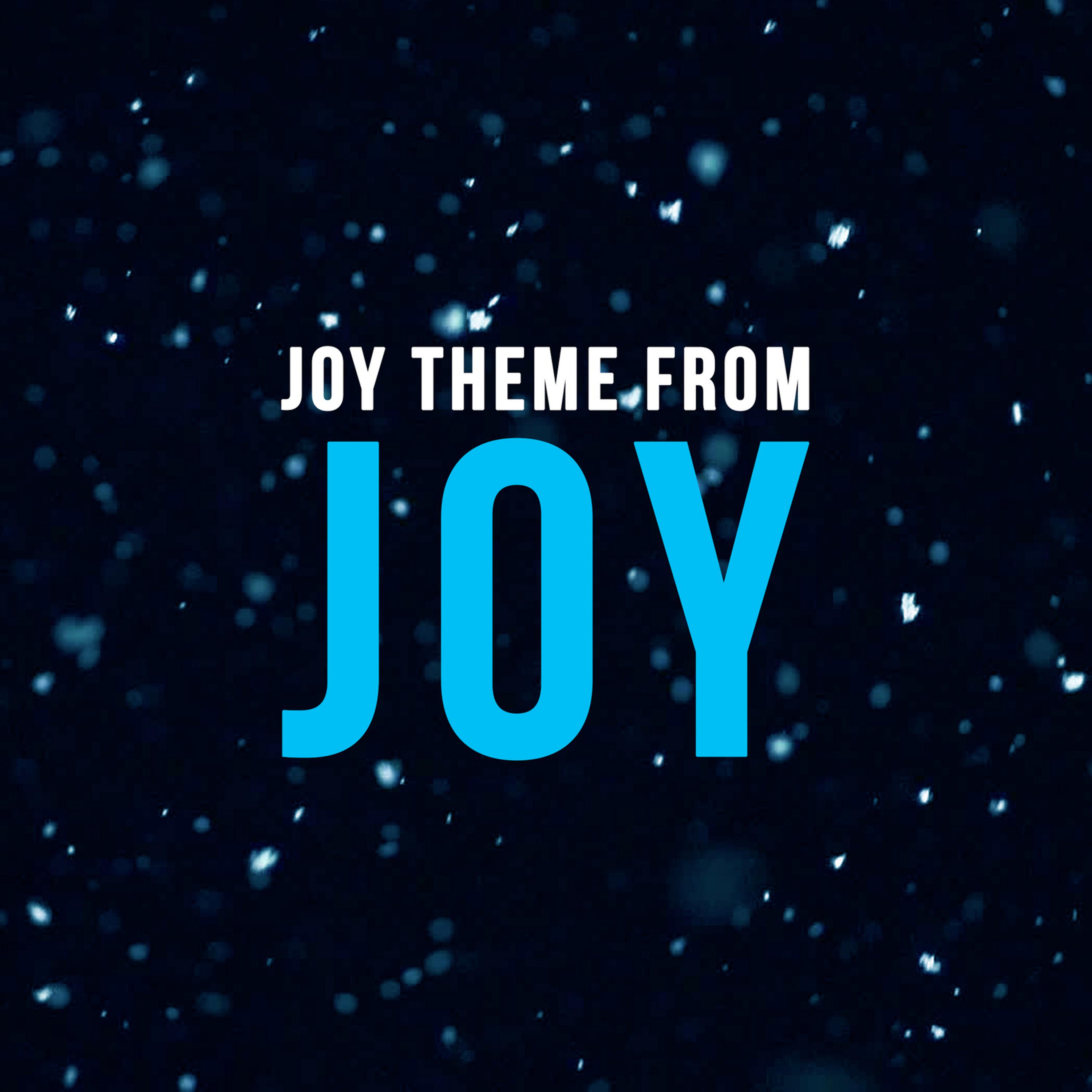 Постер альбома Joy Theme (From "Joy")
