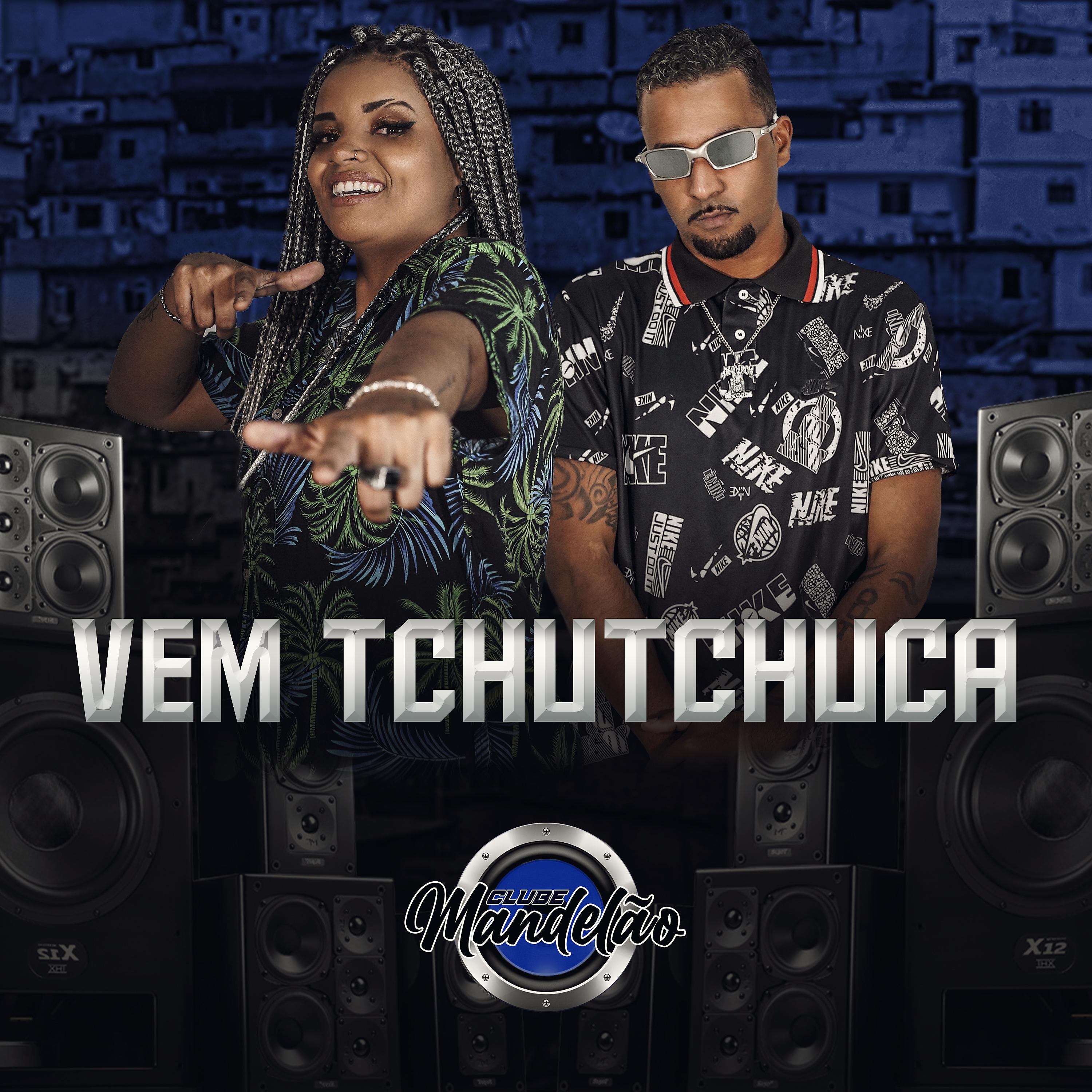 Постер альбома Vem Tchutchuca