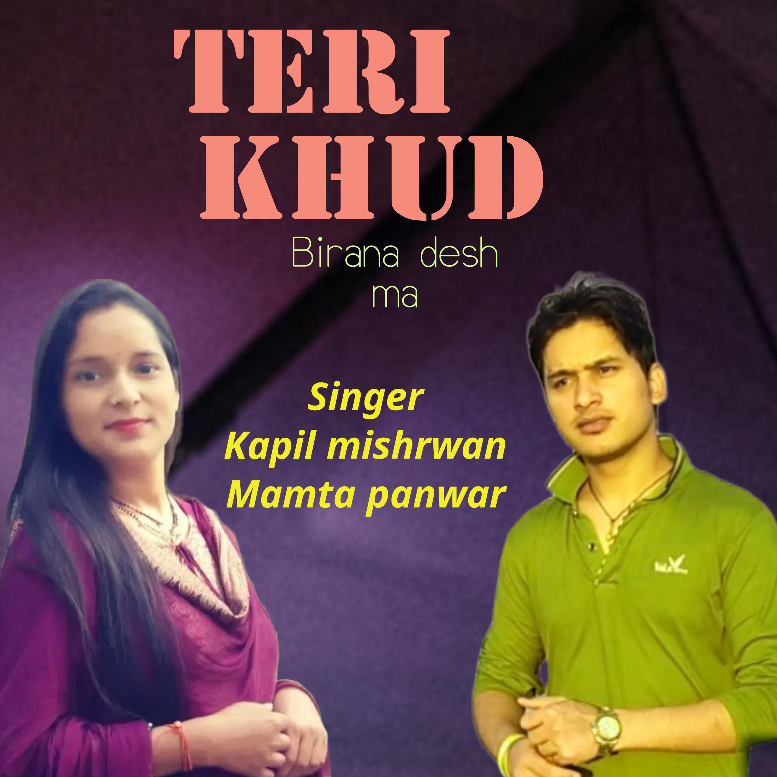 Постер альбома Teri Khud Birana Desh Ma