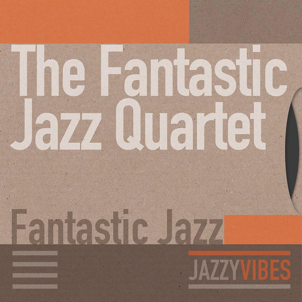 Постер альбома Fantastic Jazz