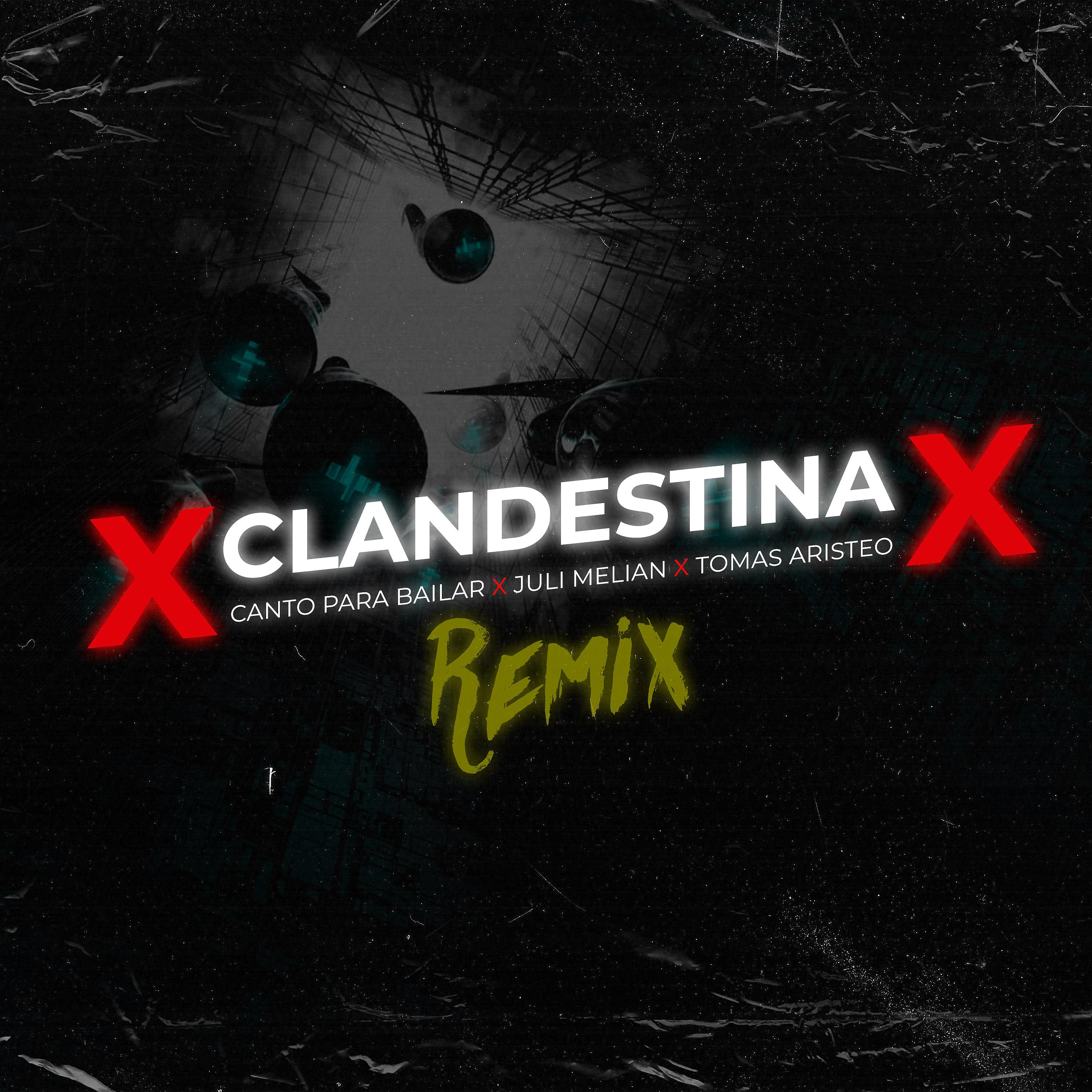 Постер альбома Clandestina (Remix)