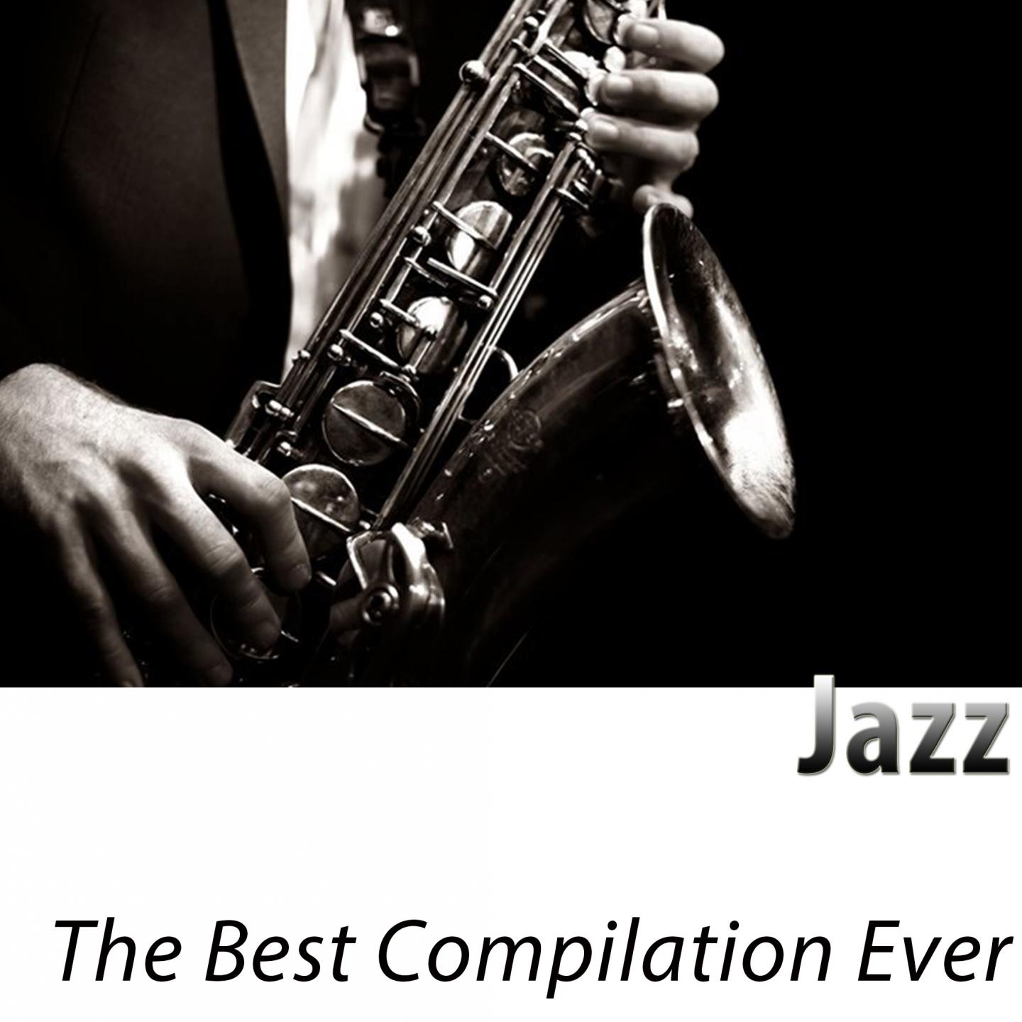 Постер альбома The Best Compilation Ever (100 Classics Remastered) [Jazz]