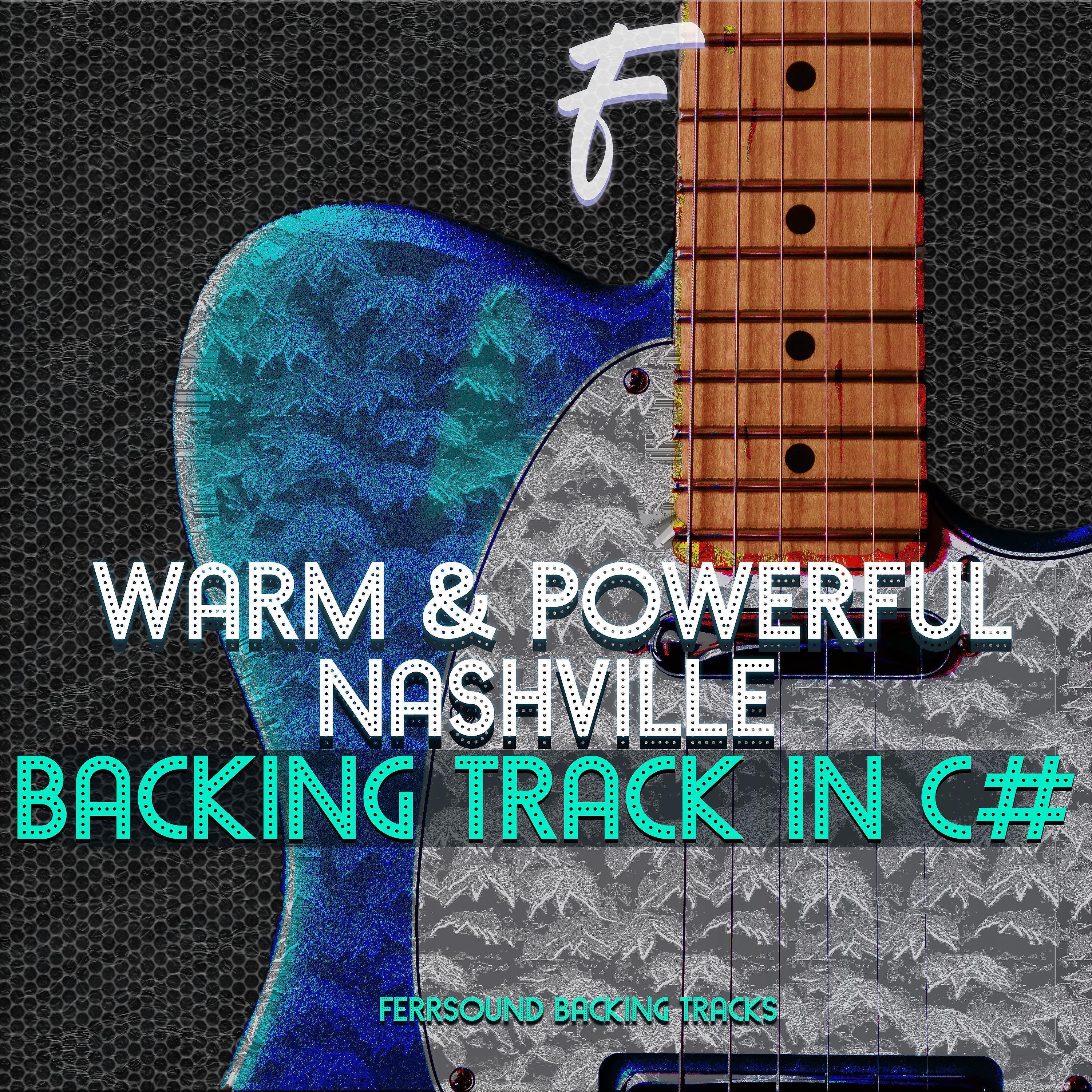 Постер альбома Warm & Powerful Nashville Backing Track In C#
