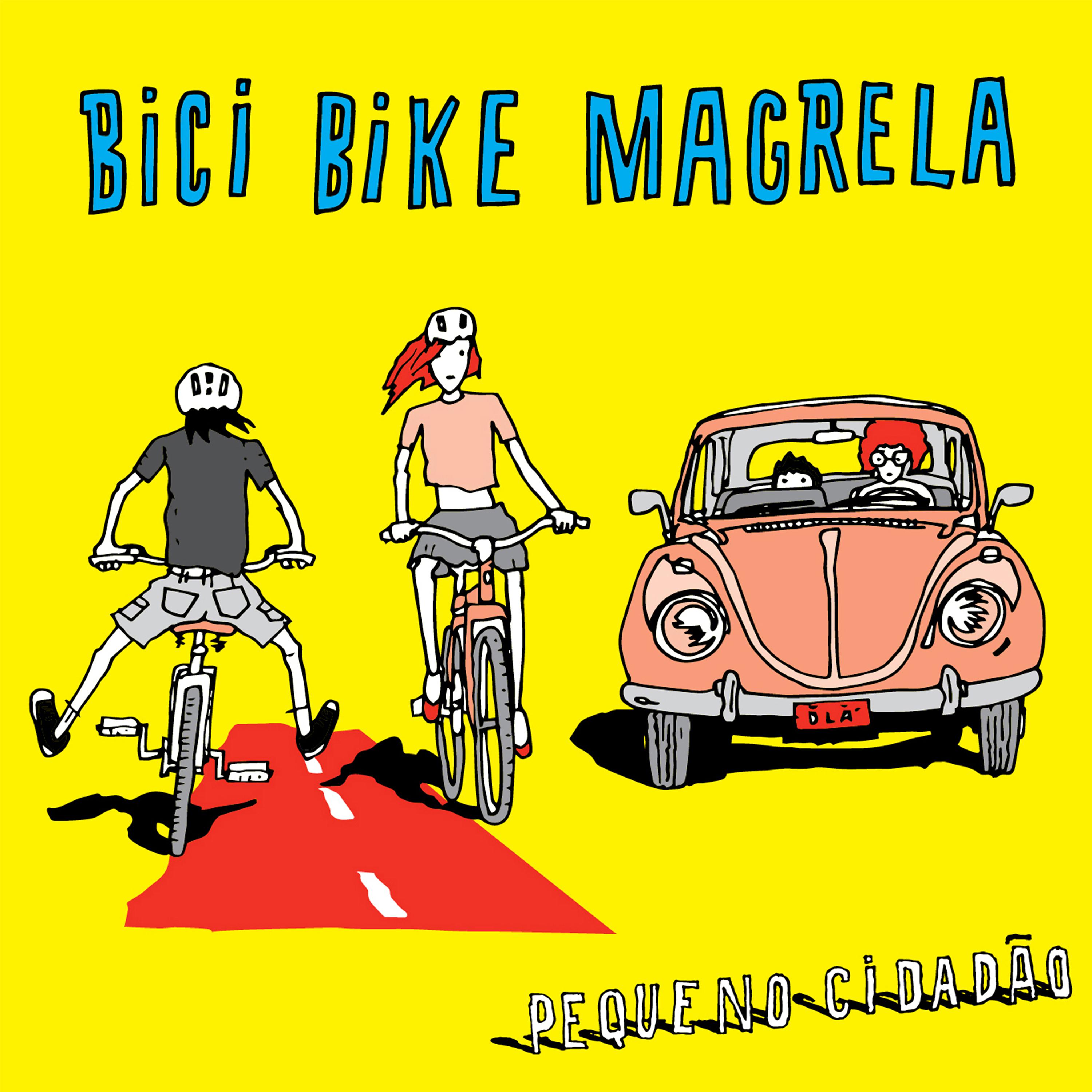 Постер альбома Bici Bike Magrela