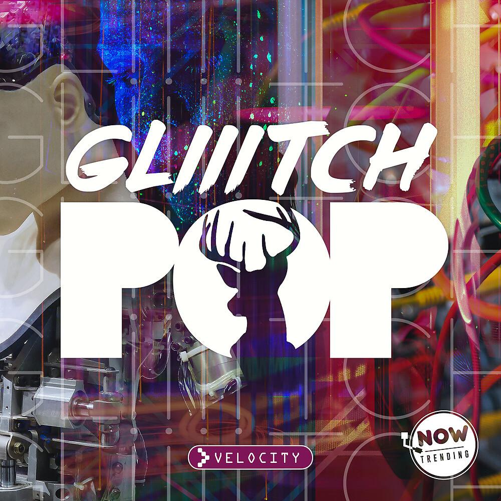 Постер альбома Glitch Pop