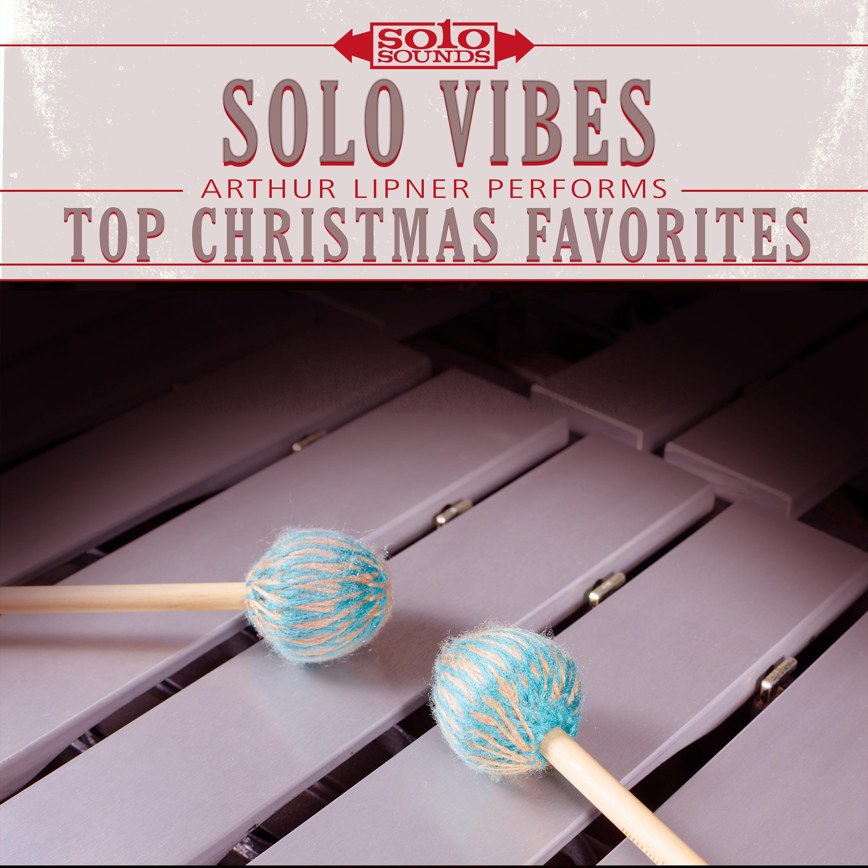Постер альбома Solo Vibes: Arthur Lipner Performs Top Christmas Favorites