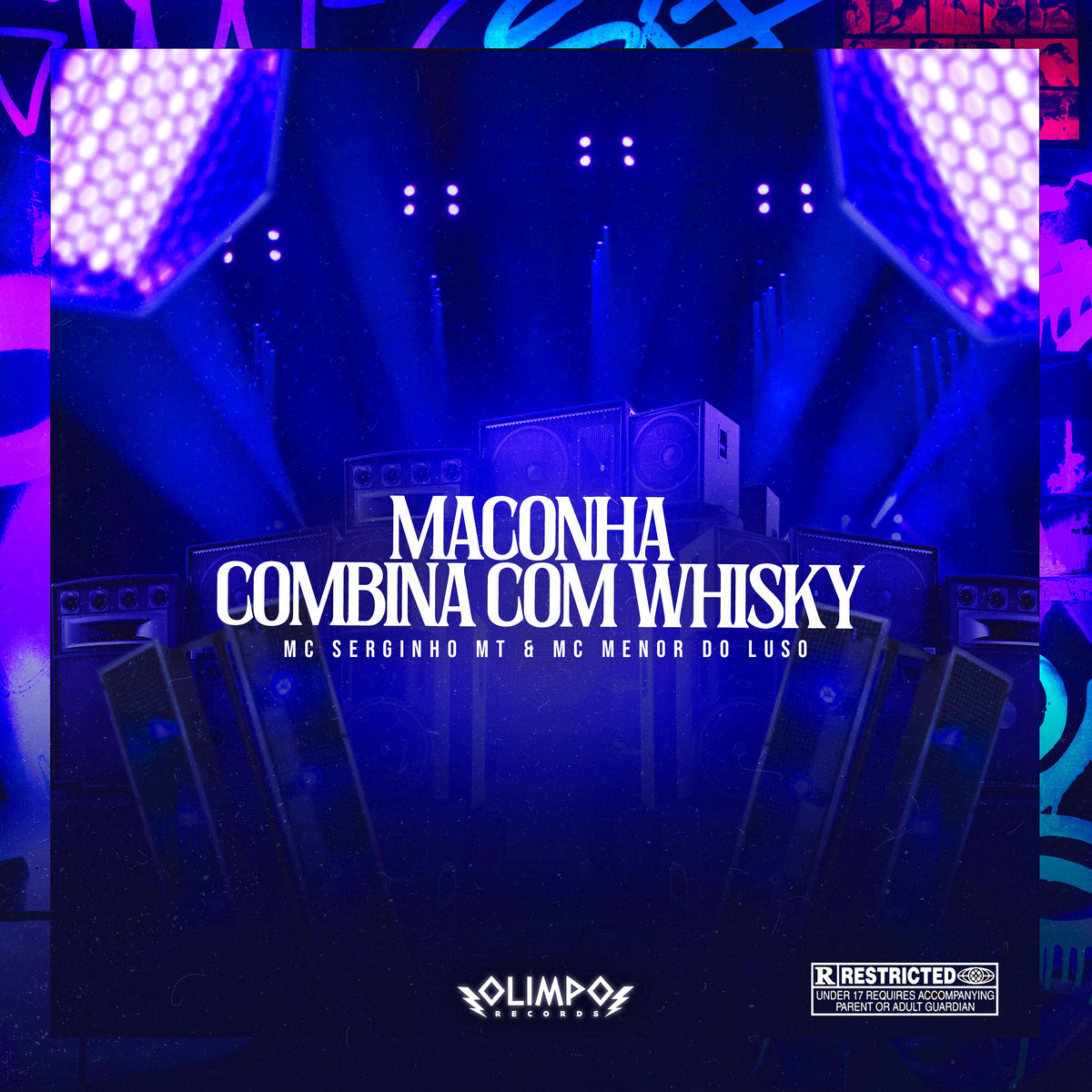 Постер альбома Maconha Combina Com Whisky
