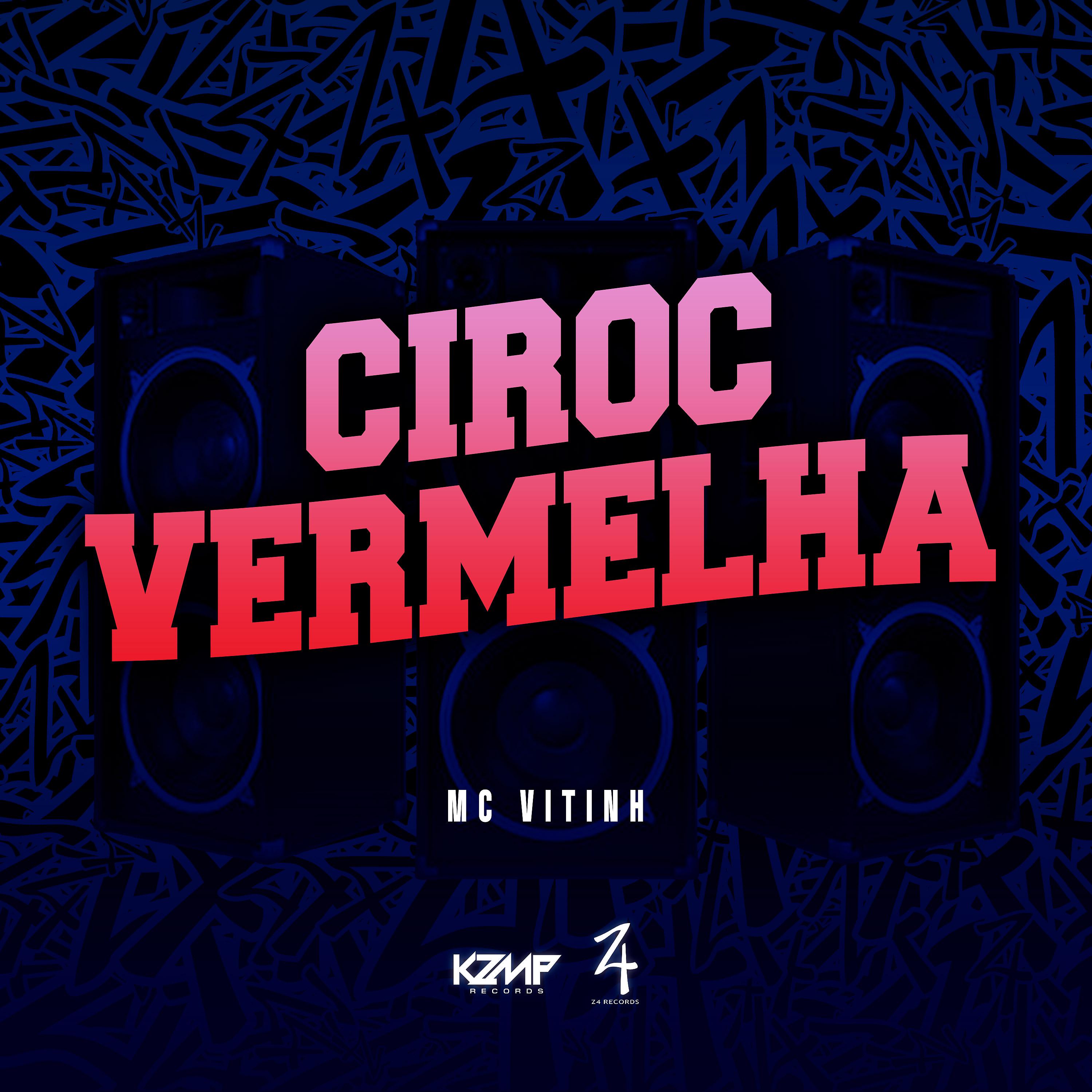 Постер альбома Ciroc Vermelha