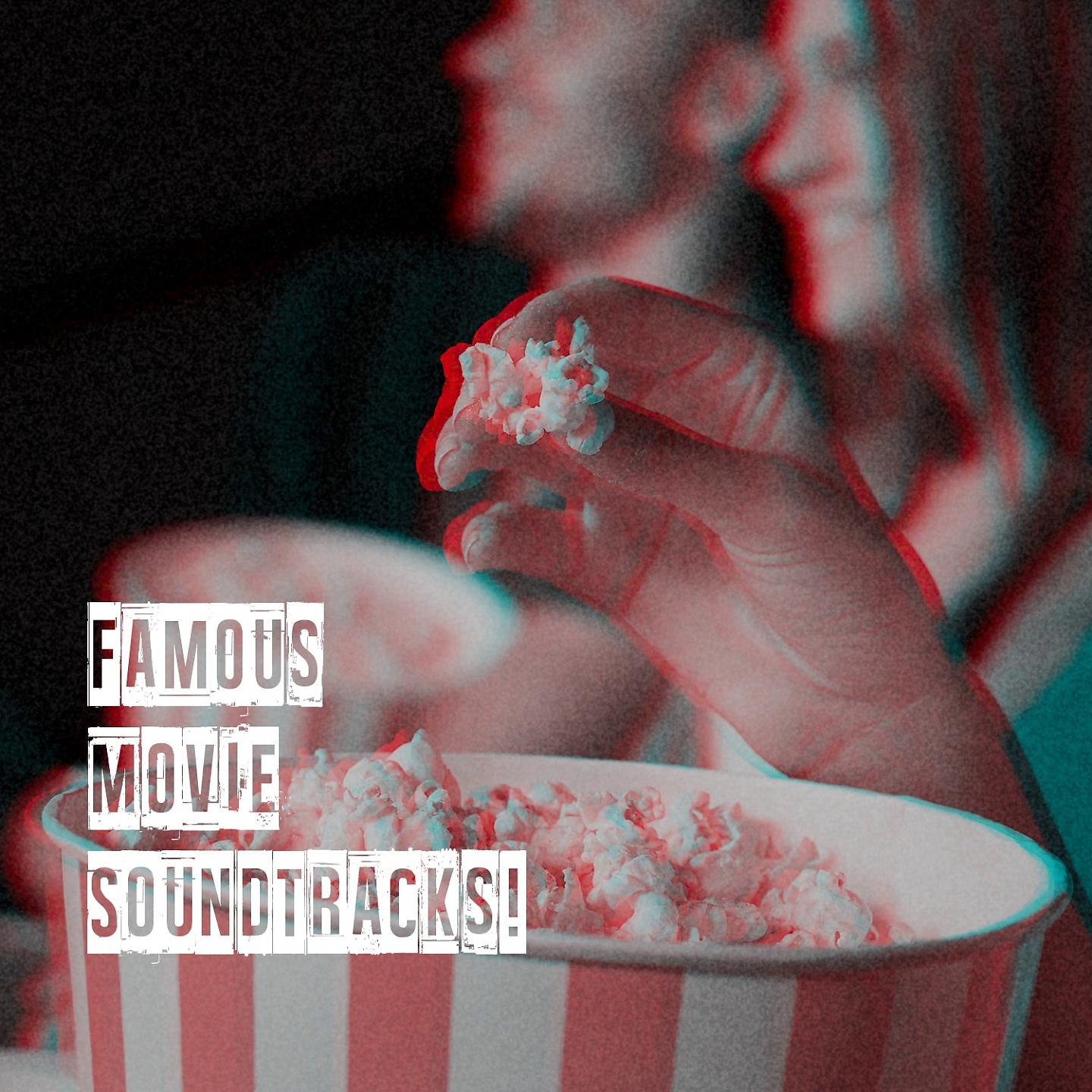 Постер альбома Famous Movie Soundtracks!
