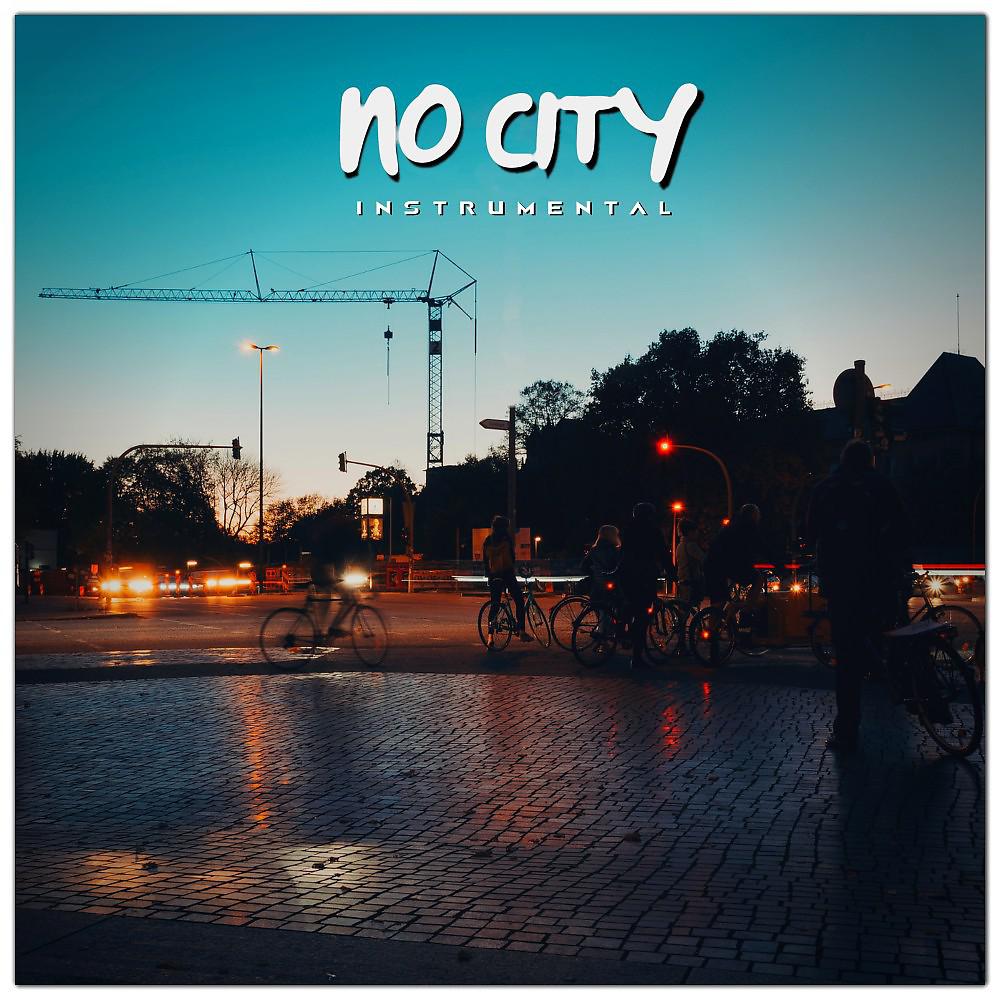Постер альбома No City (Instrumental Version)