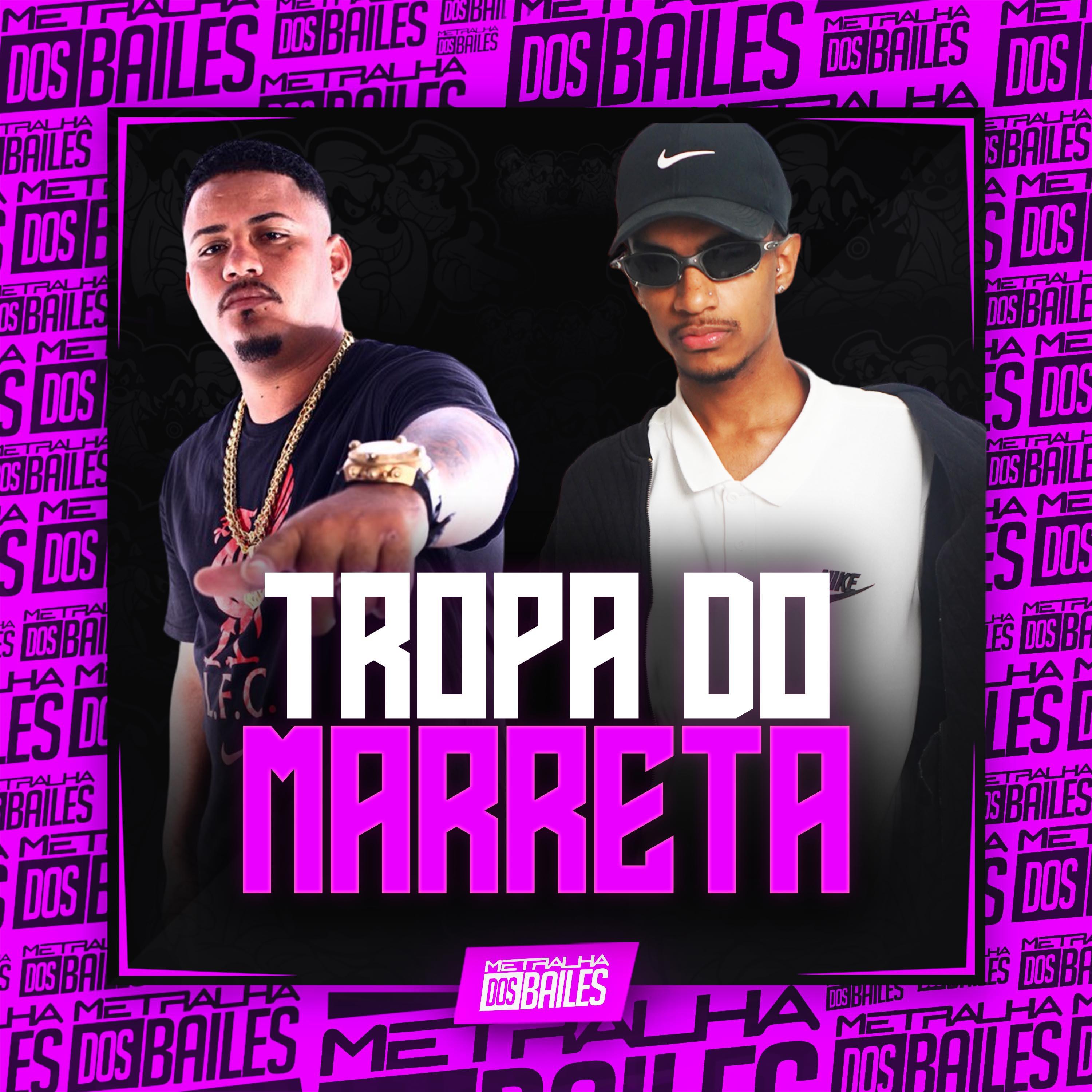 Постер альбома Tropa do Marreta