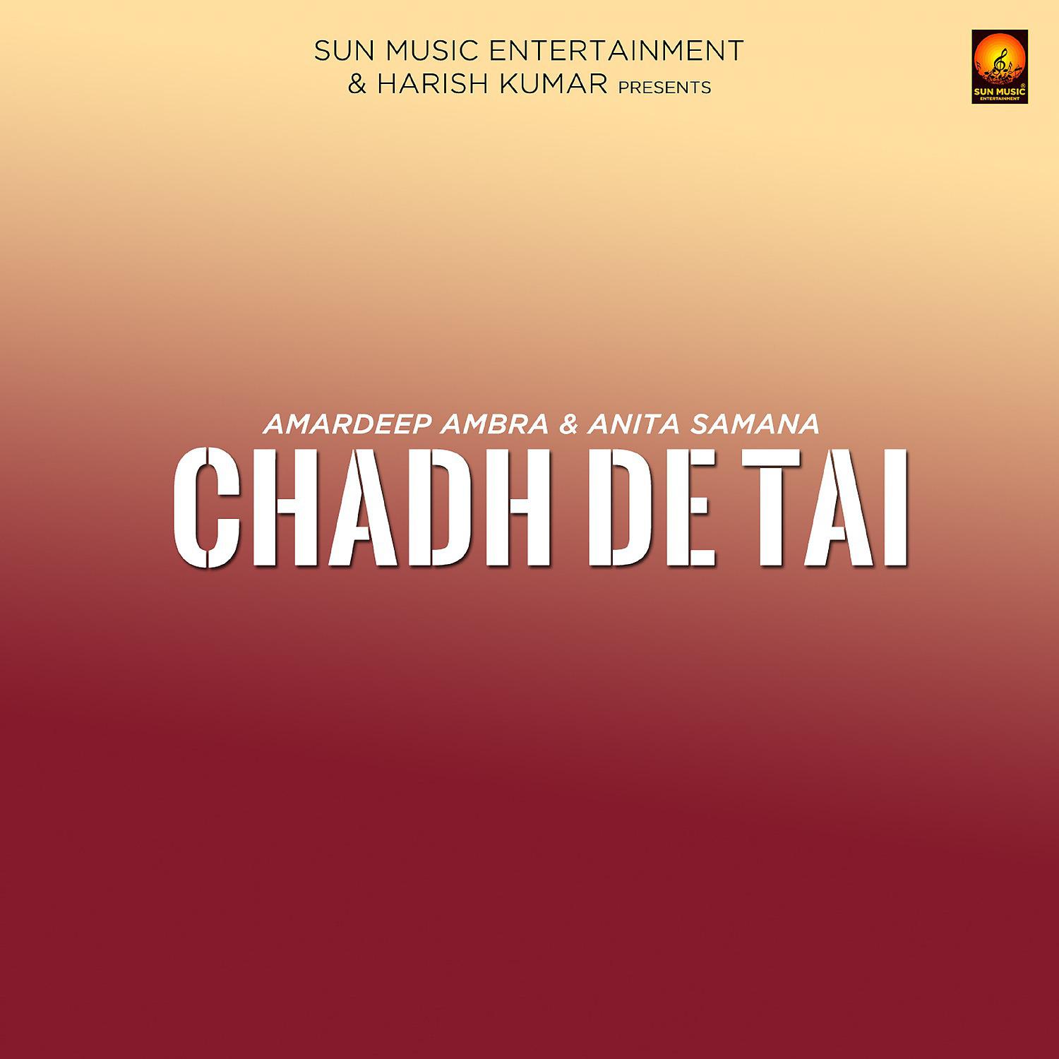 Постер альбома Chadh de Tai