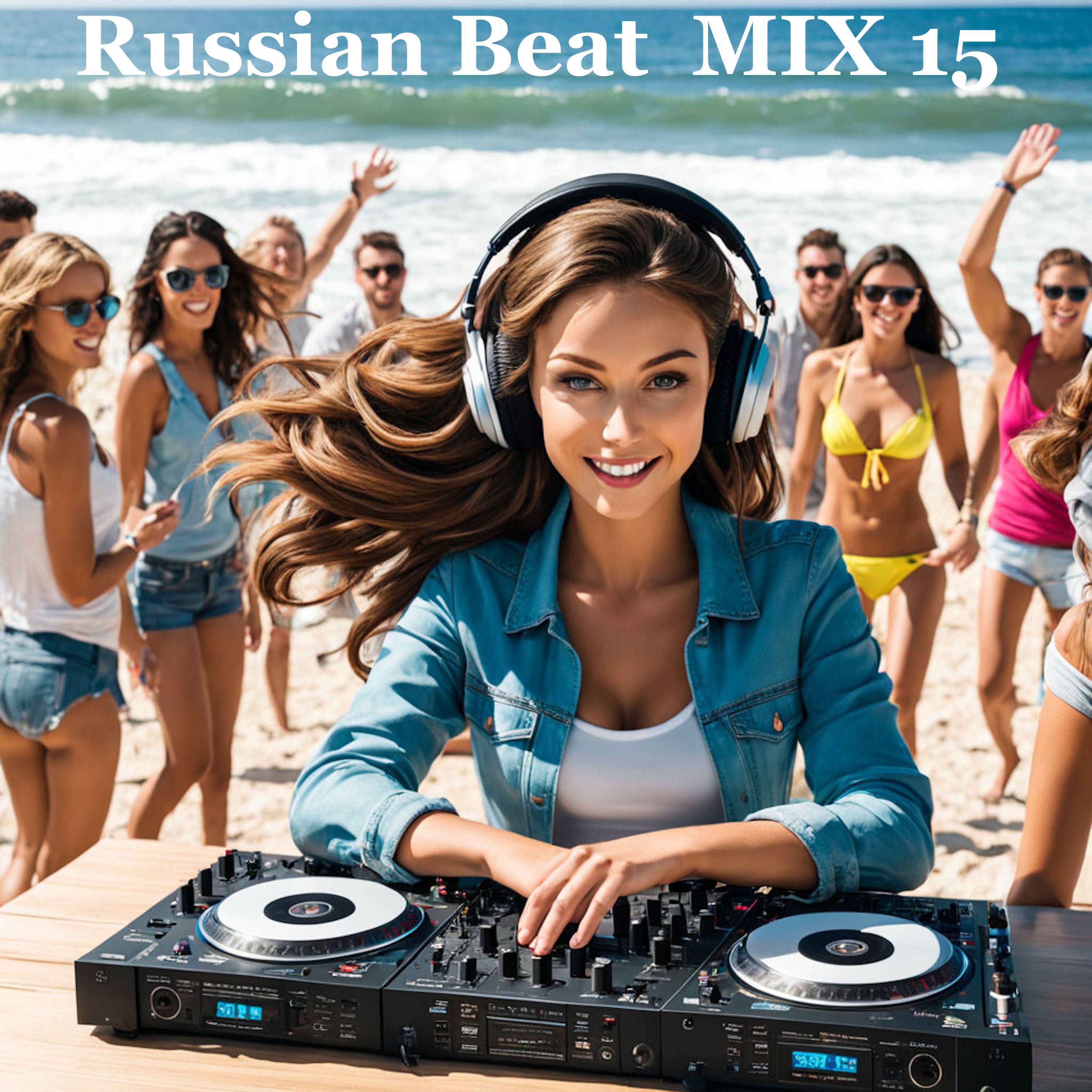Постер альбома Russian Beat - Mix 15