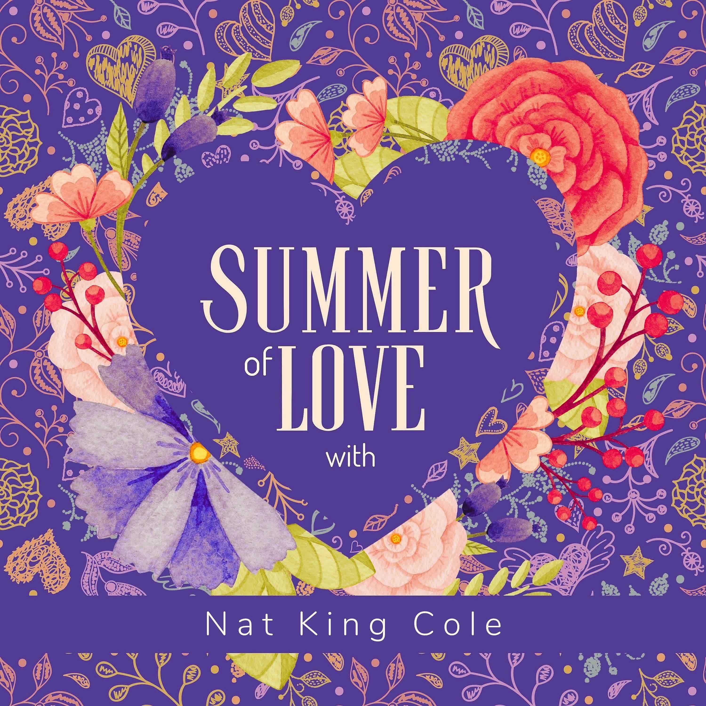 Постер альбома Summer of Love with Nat King Cole