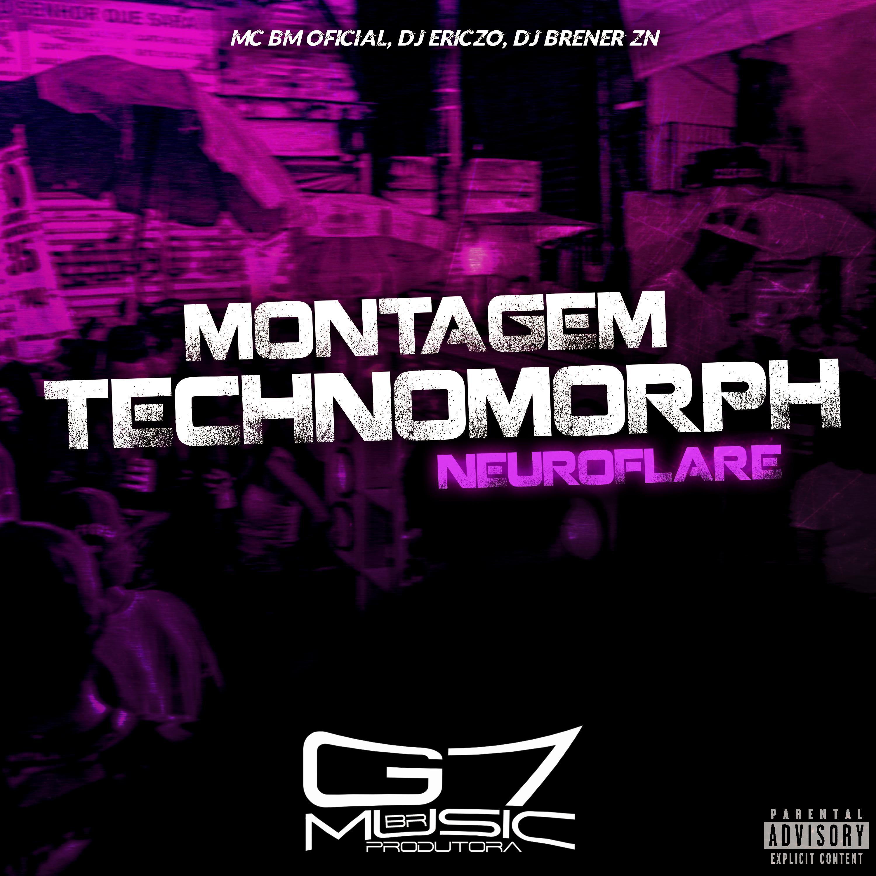 Постер альбома Montagem Technomorph Neuroflare