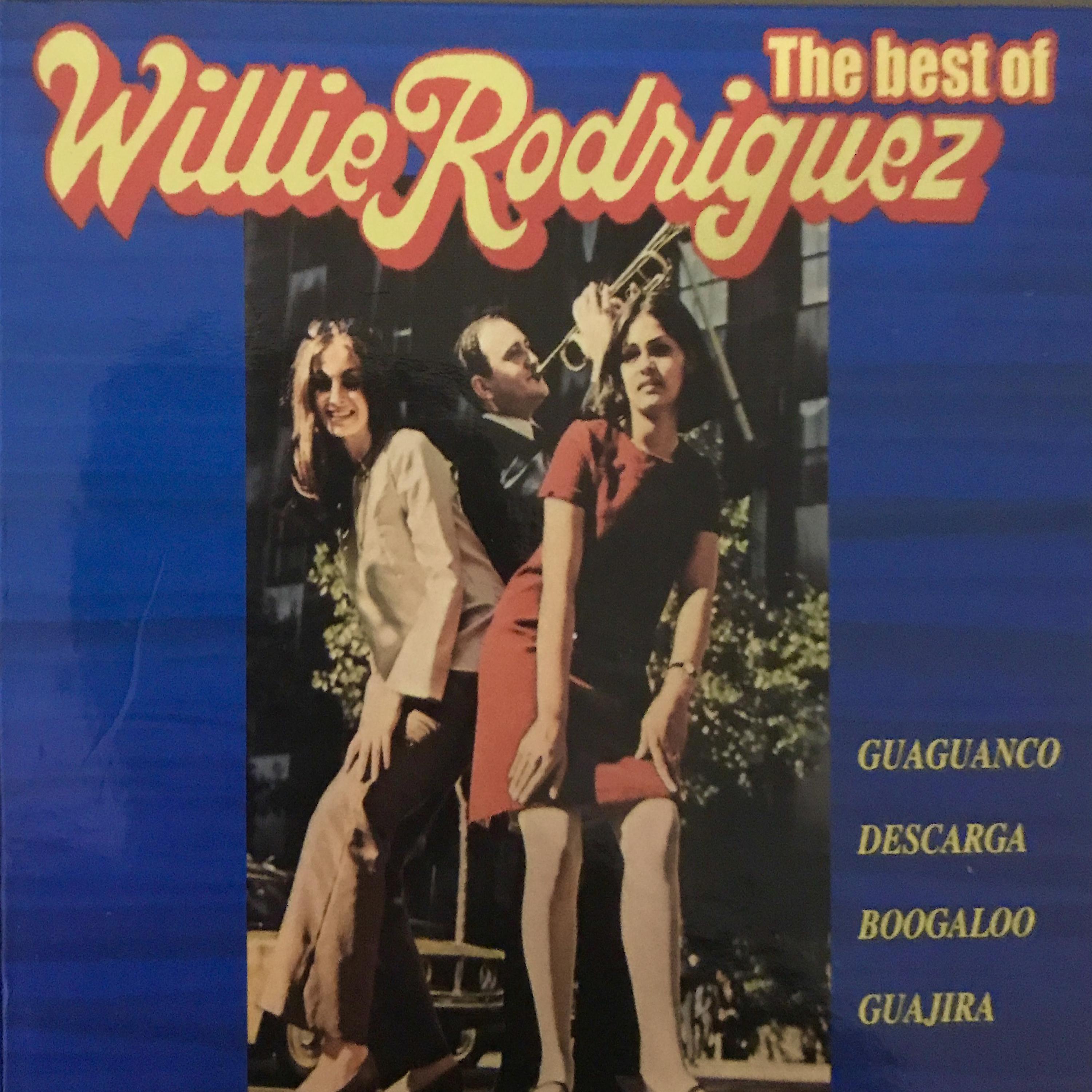 Постер альбома The Best Of Willie Rodriquez