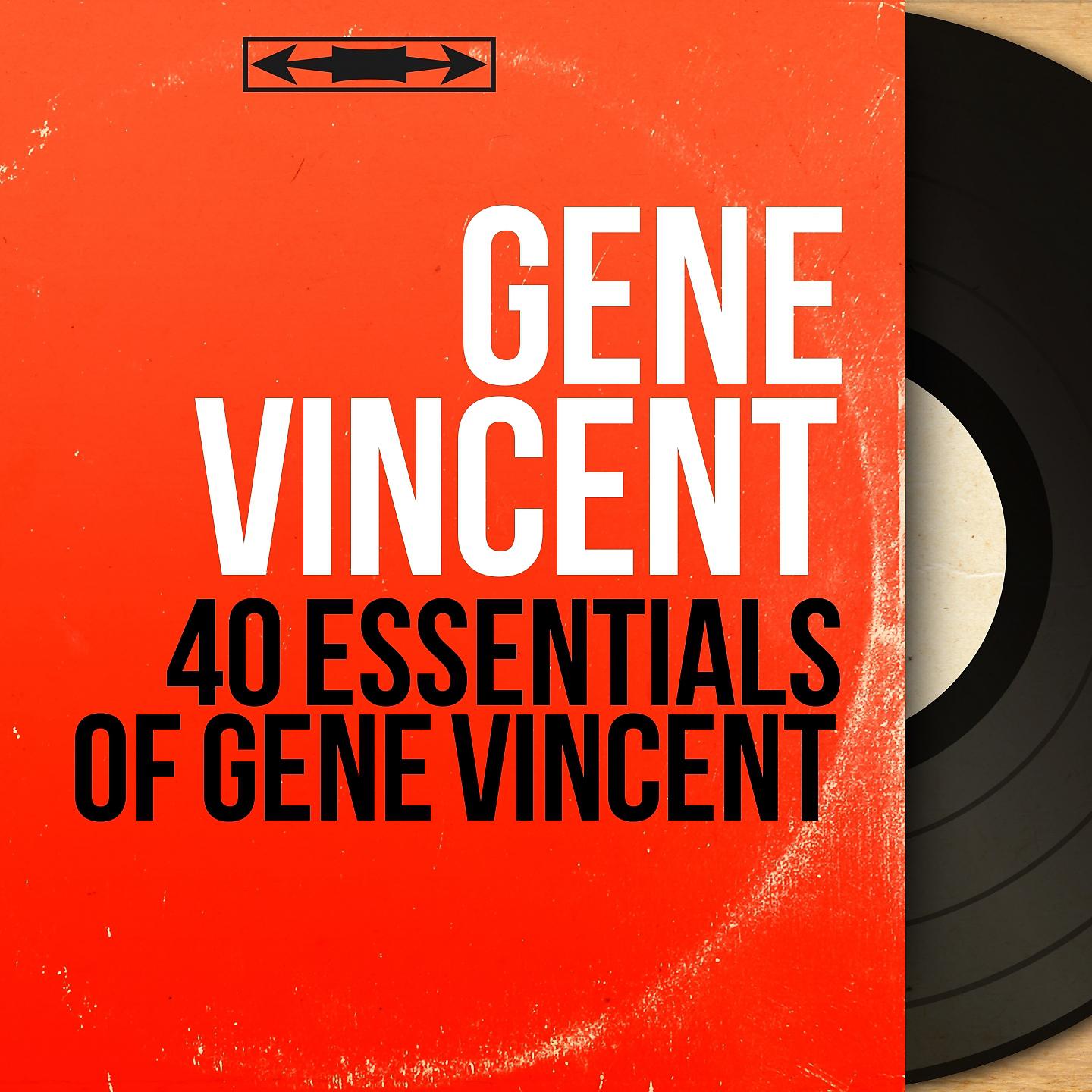 Постер альбома 40 Essentials of Gene Vincent