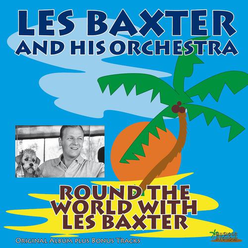 Постер альбома Round the World With Les Baxter