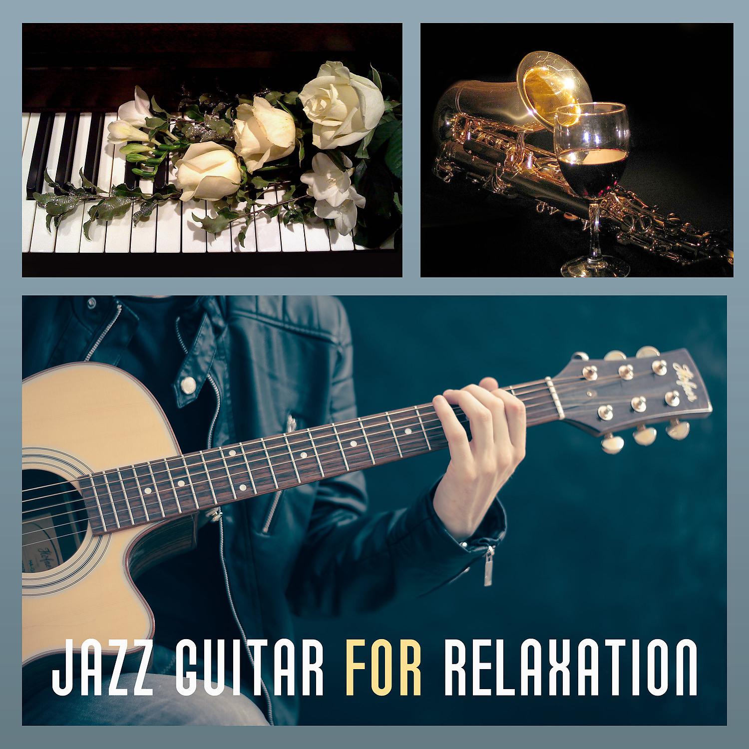 Постер альбома Jazz Guitar for Relaxation – Jazz to Calm Down, Chilled Jazz, Mellow Music, Peaceful Jazz Sounds