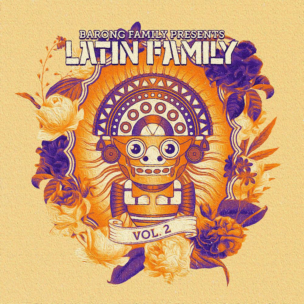Постер альбома Barong Family presents: Latin Family, Vol. 2
