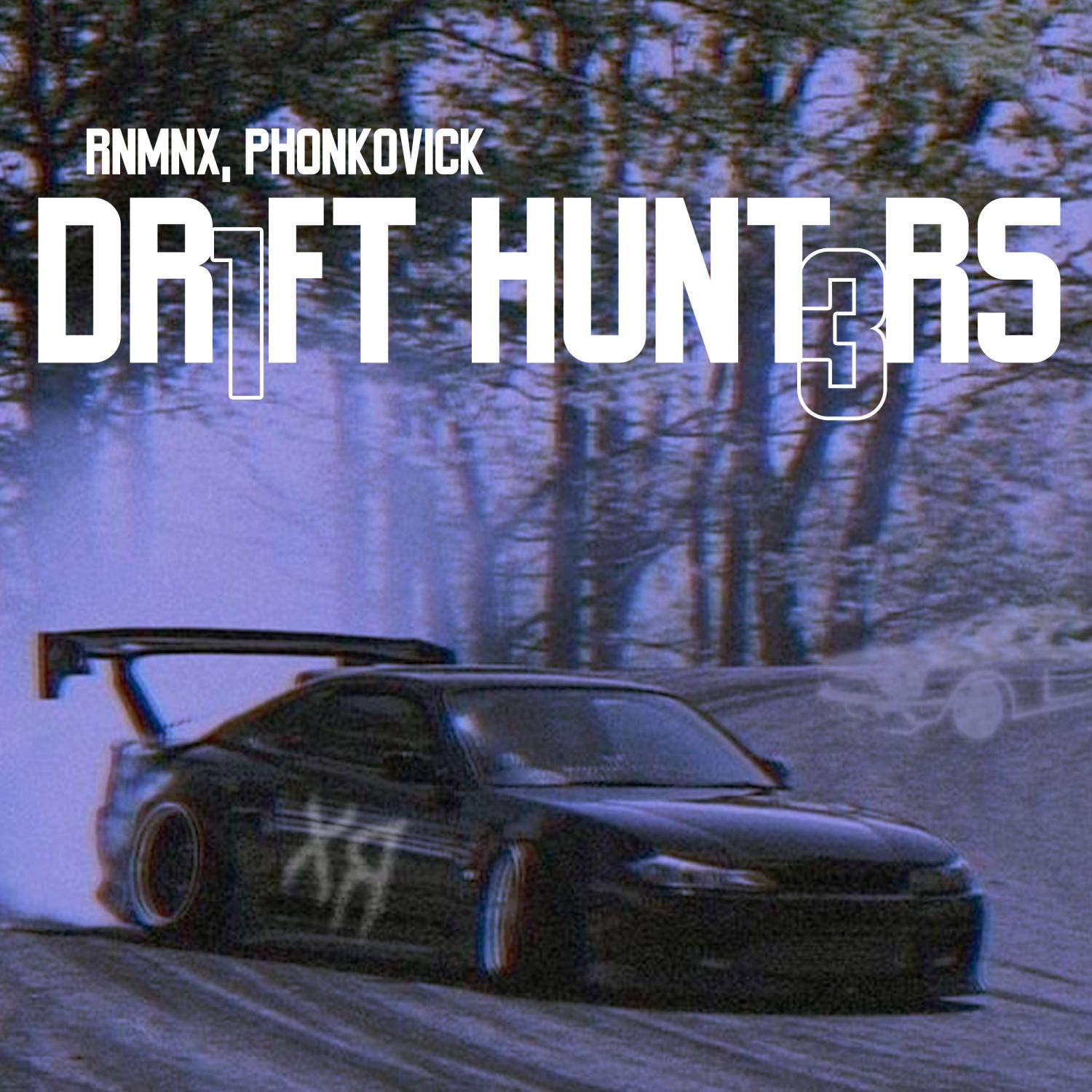 Постер альбома DR1FT HUNT3RS