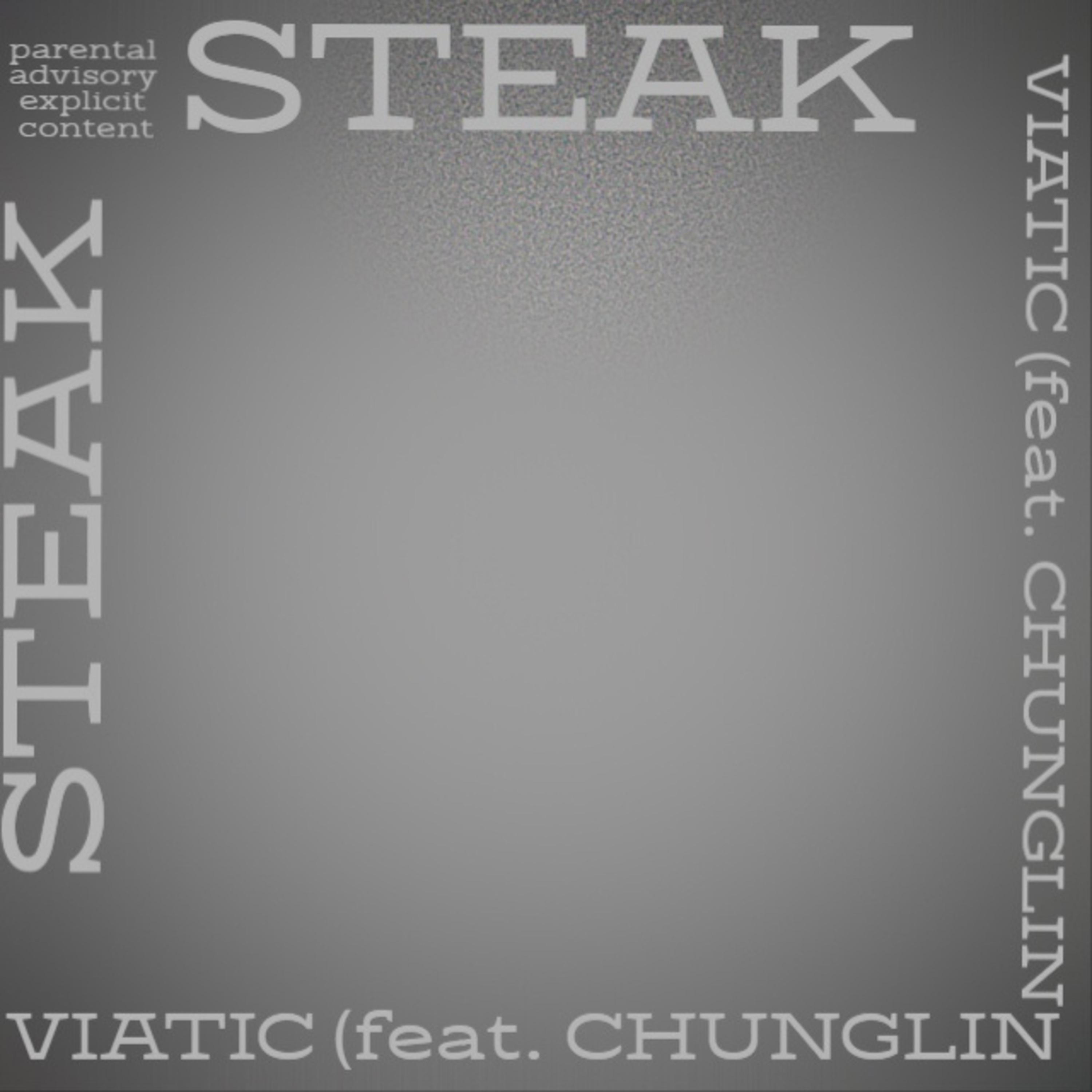 Постер альбома Steak (feat. Chunglin)