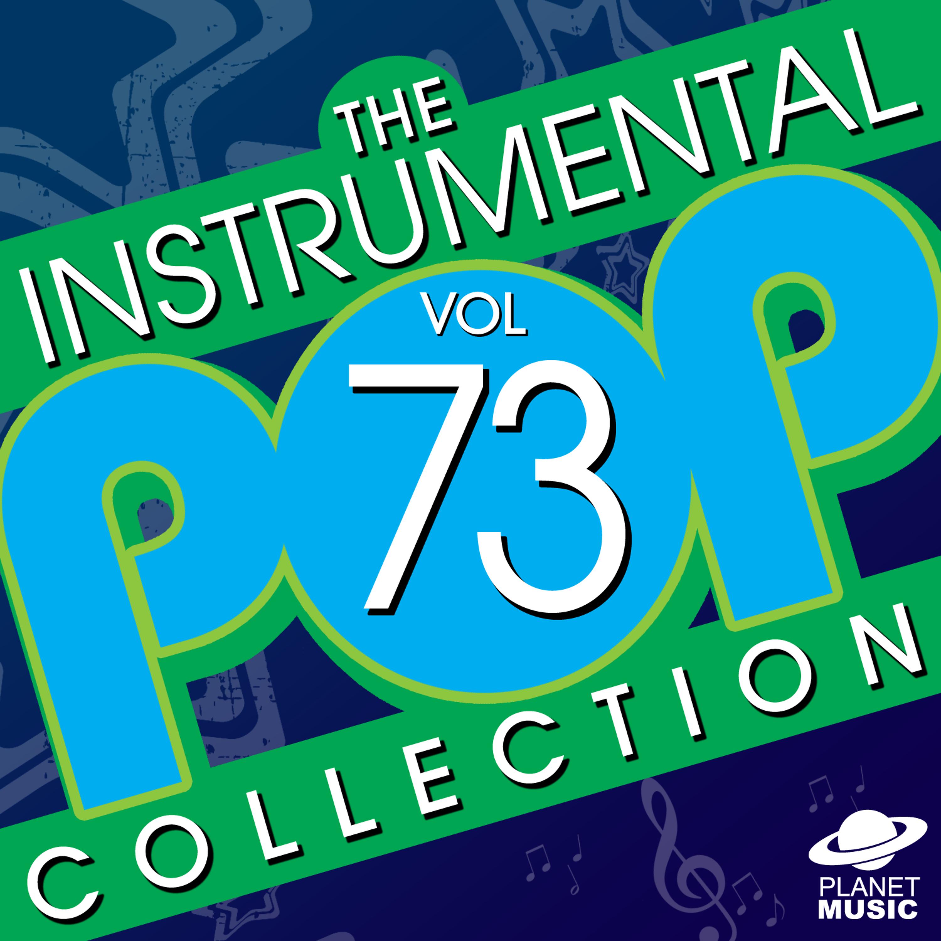 Постер альбома The Instrumental Pop Collection, Vol. 73