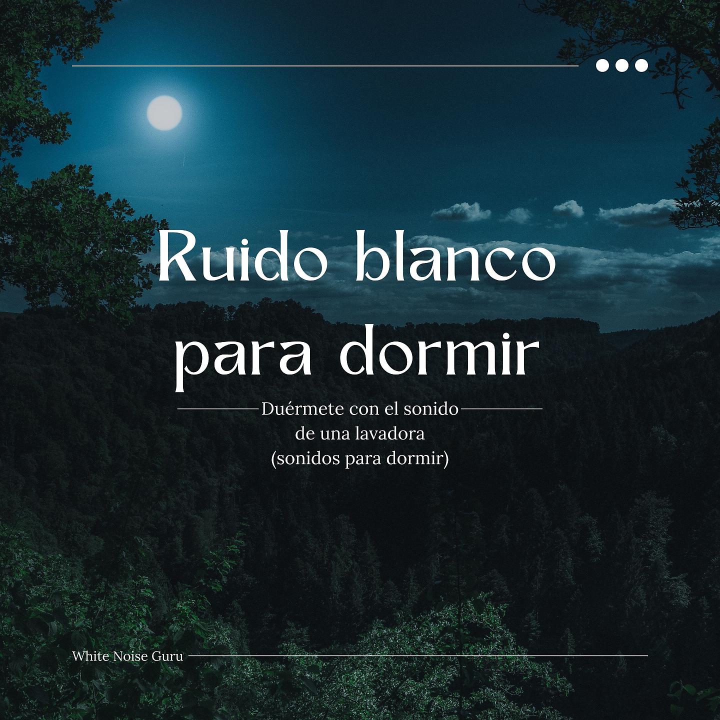 Постер альбома Ruido blanco para dormir