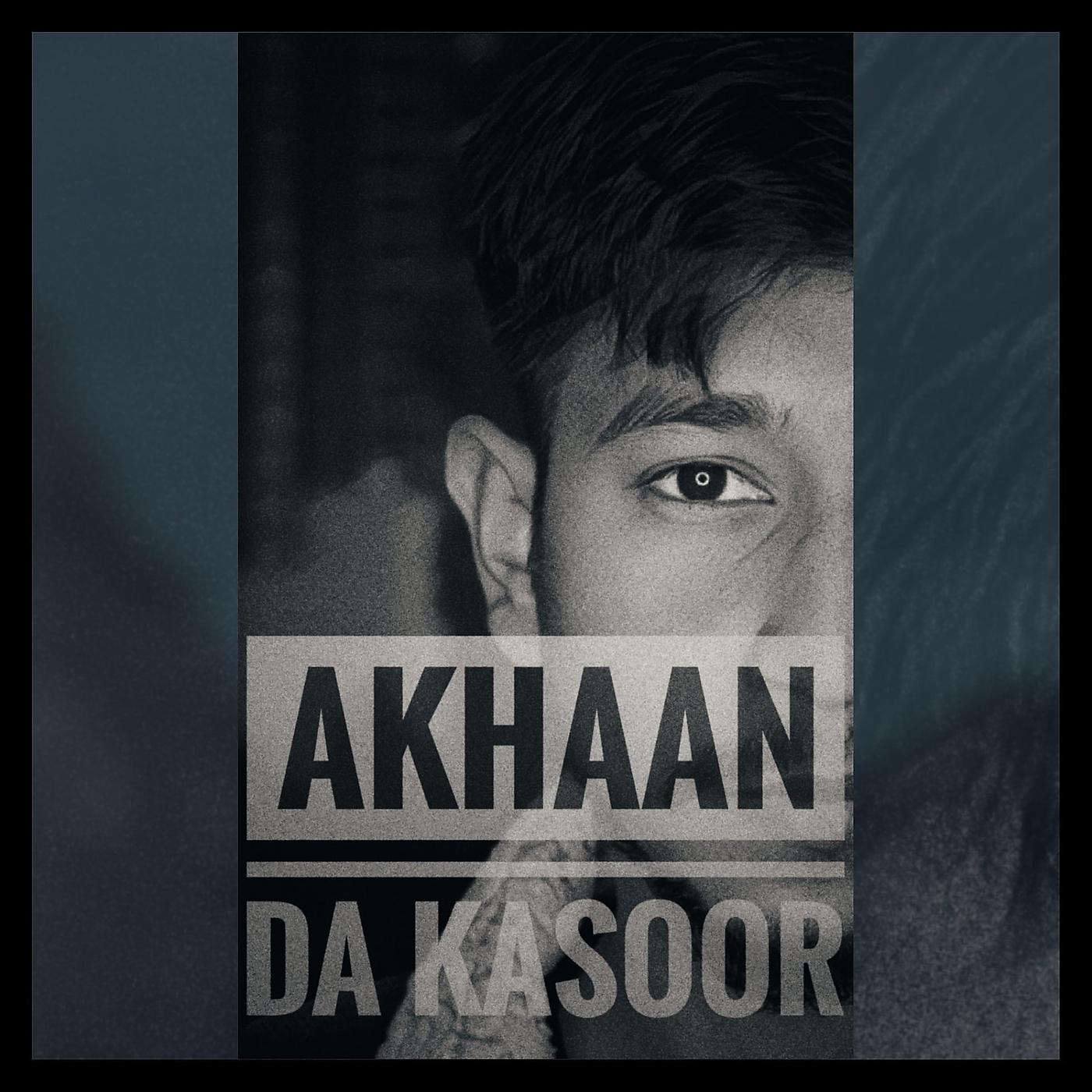 Постер альбома Akhaan da Kasoor
