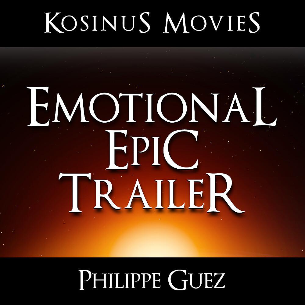 Постер альбома Epic Emotional Trailer